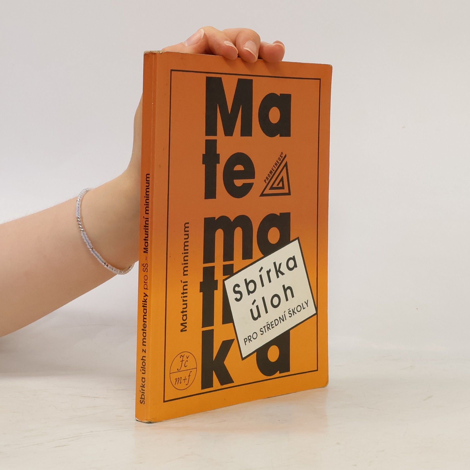 AA.VV. Sbírka úloh z matematiky pro střední školy. Maturitní minimum