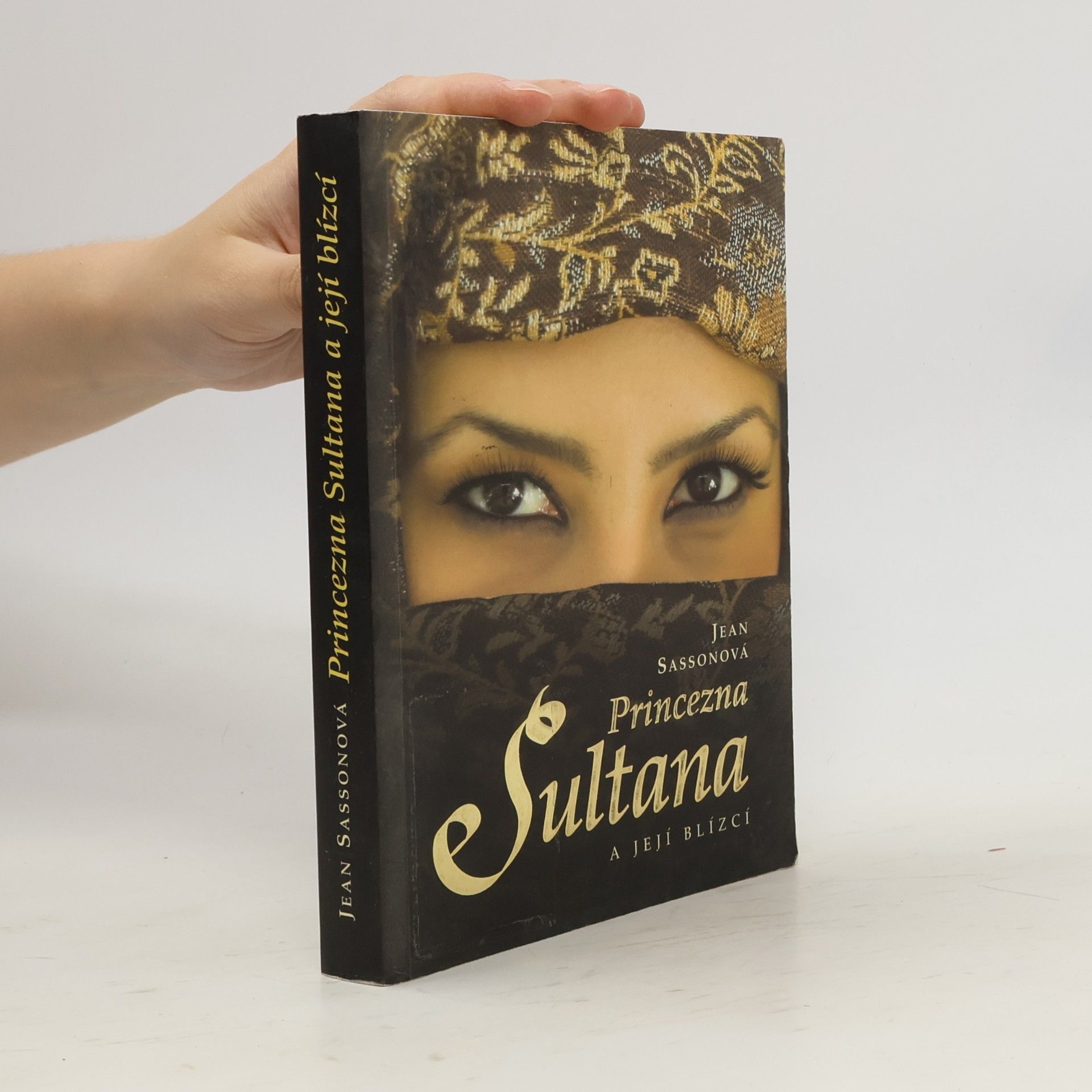 Jean Sasson Princezna Sultana a její blízcí