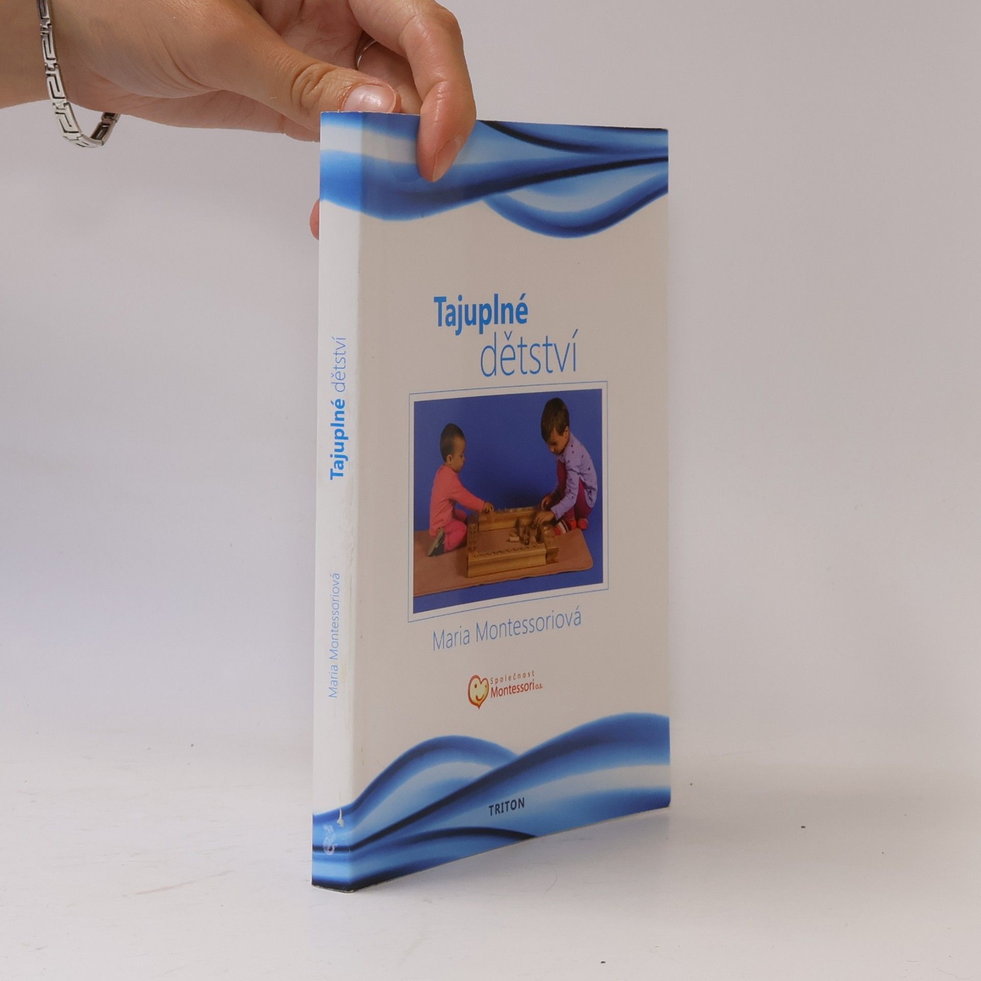 Maria Montessori Tajuplné dětství