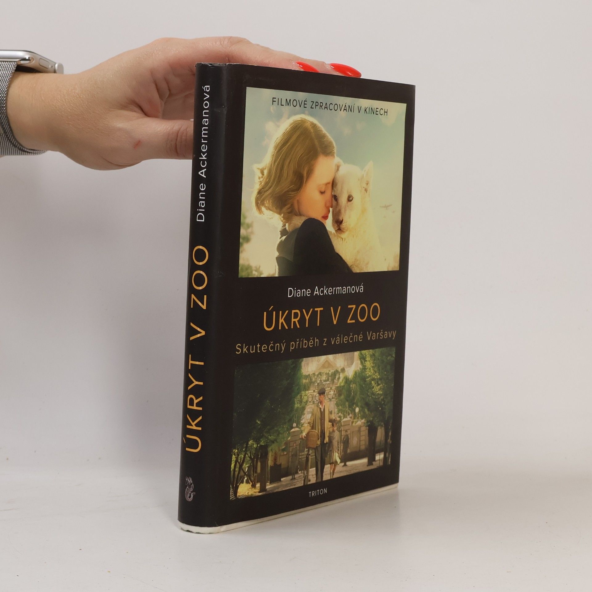 Diane Ackerman Úkryt v zoo. Skutečný příběh z válečné Varšavy