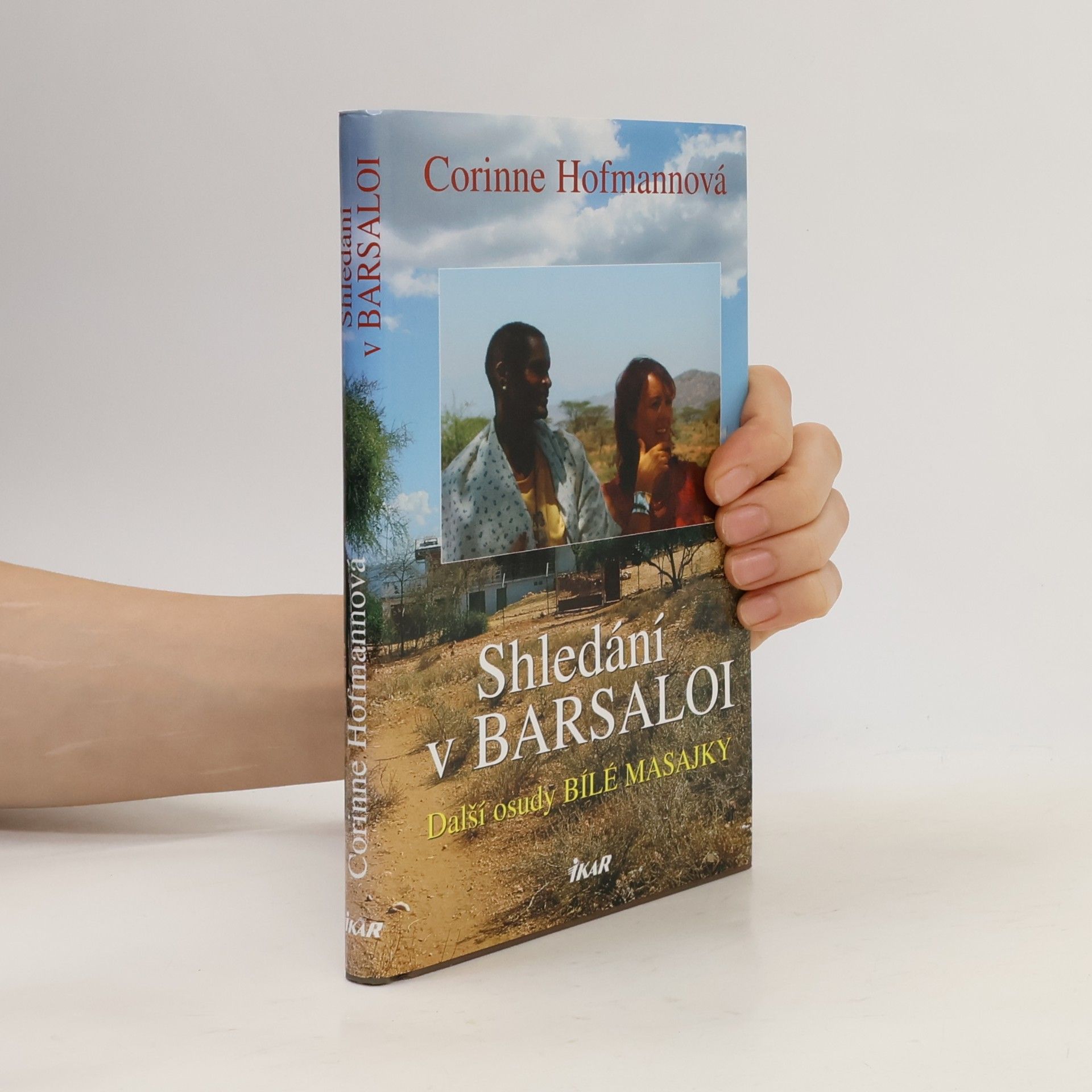 Corinne Hofmann Shledání v Barsaloi