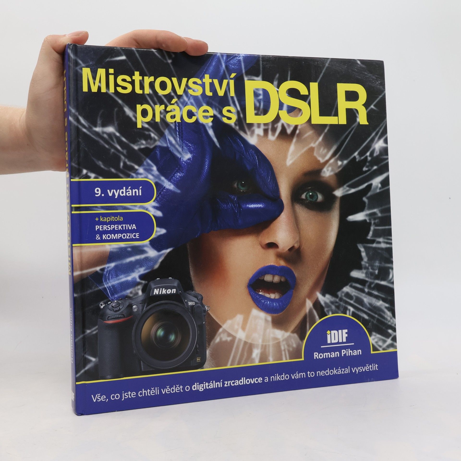 Roman Pihan Mistrovství práce s DSLR