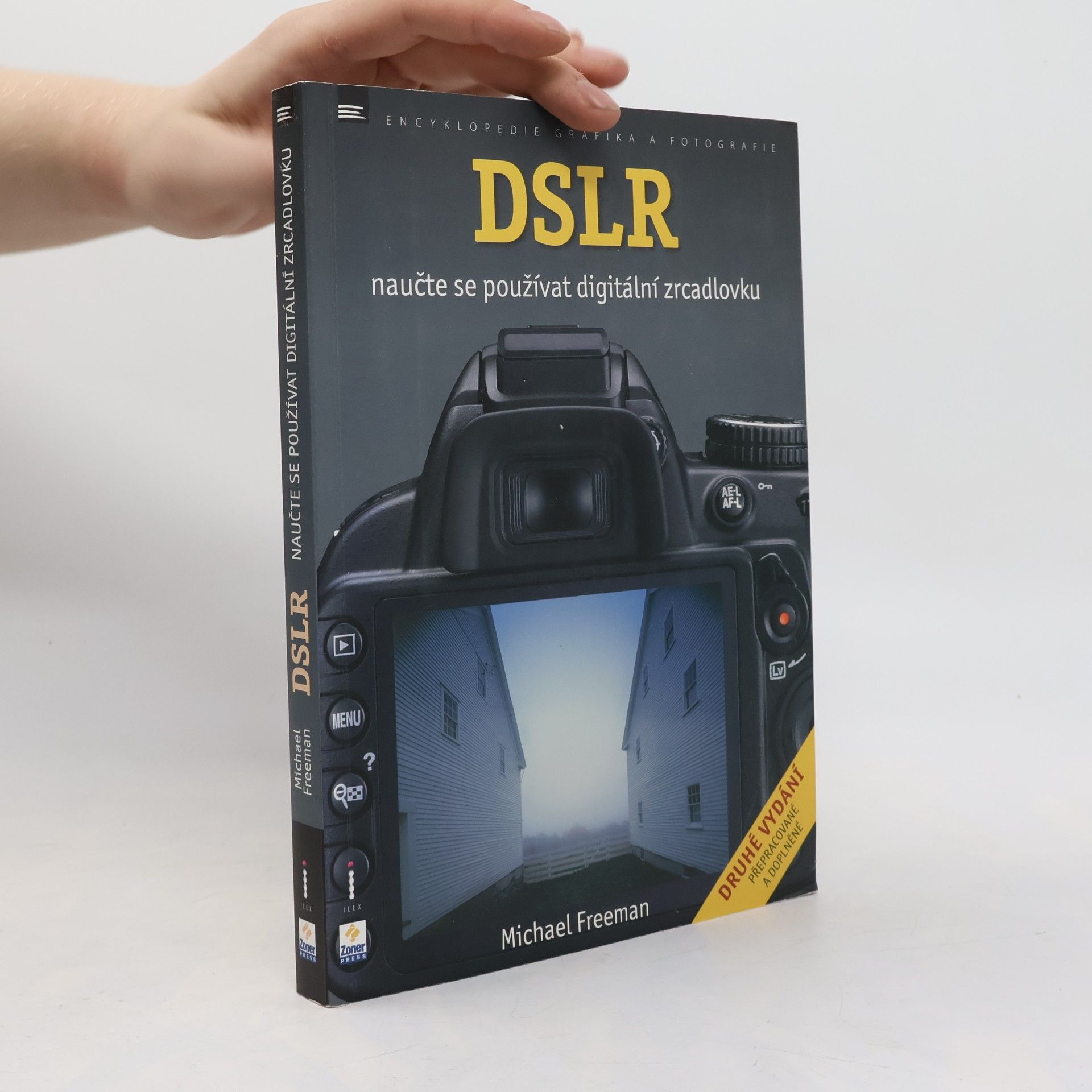 Michael Freeman DSLR - Naučte se používat digitální zrcadlovku