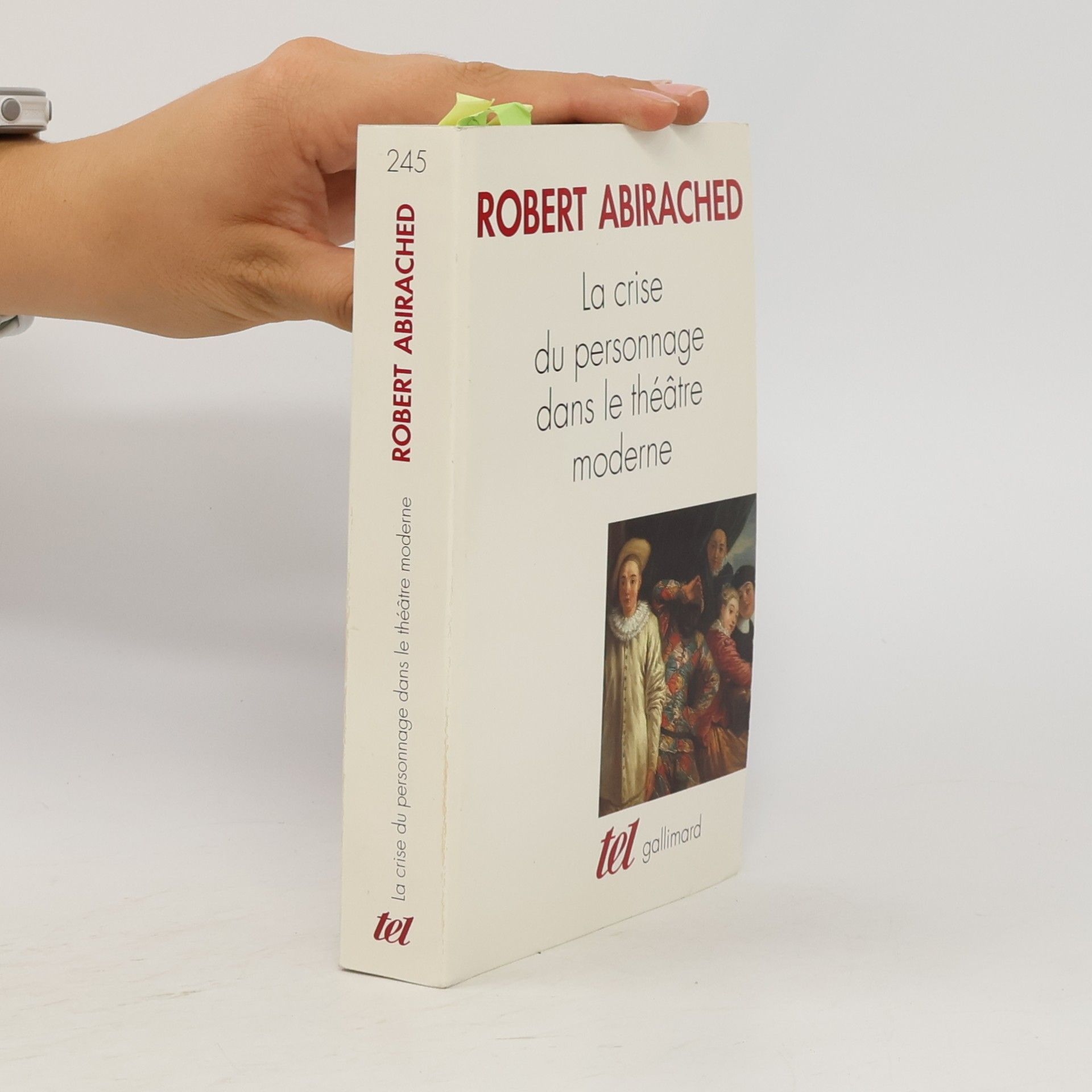 Robert Abirached tel - 245: La crise du personnage dans le théâtre moderne