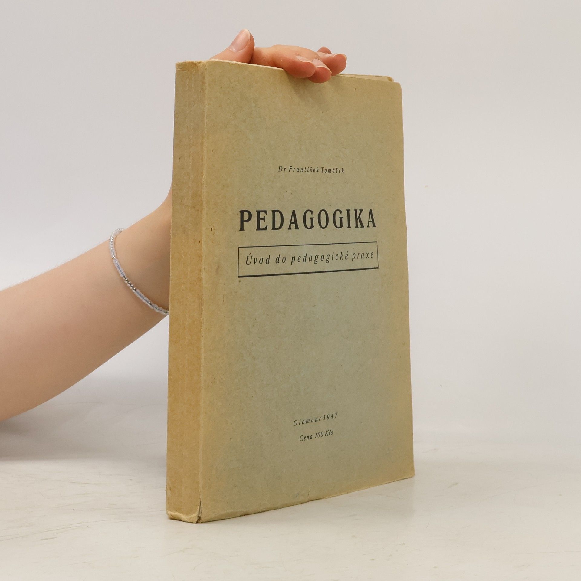 František Tomášek Pedagogika. Úvod do pedagogické praxe