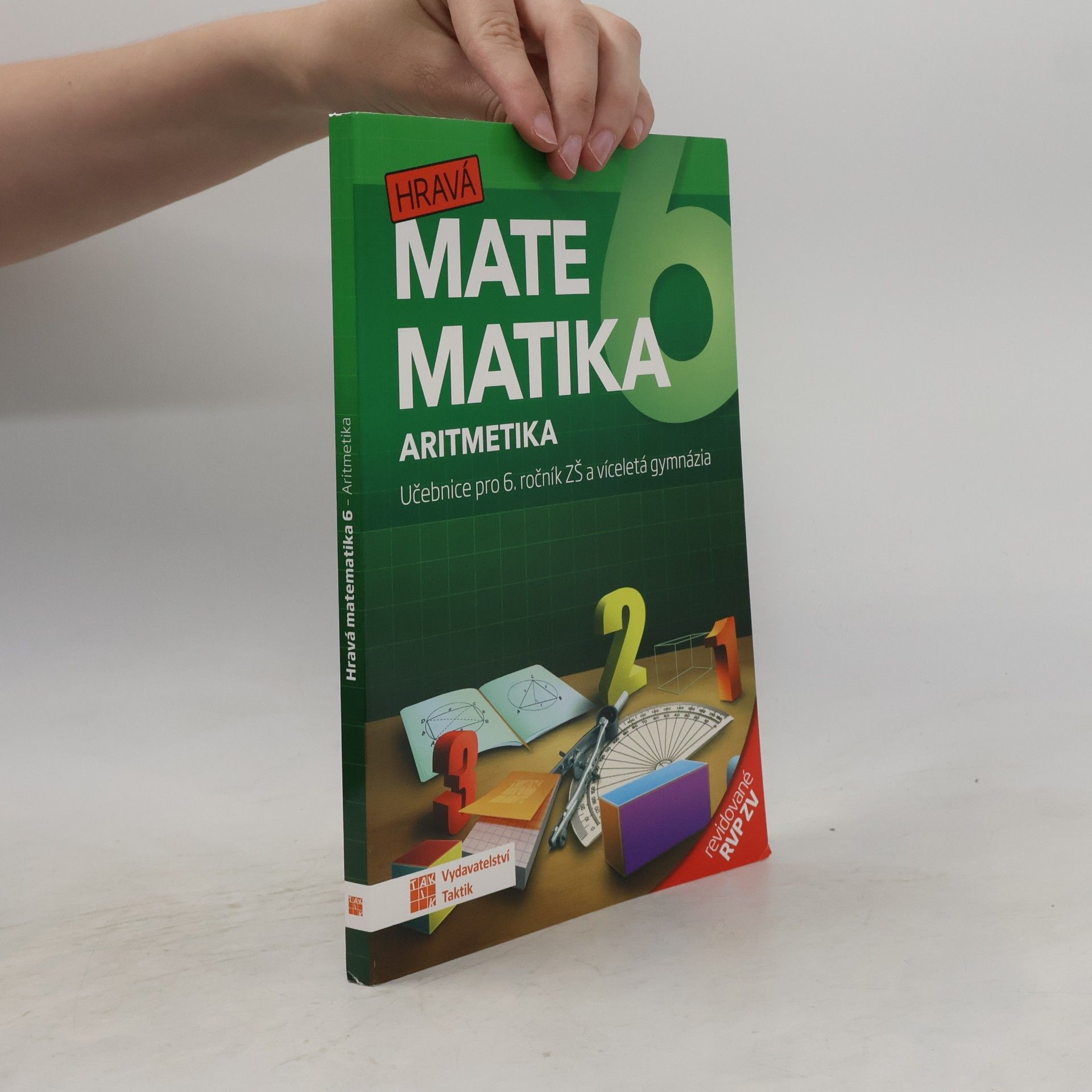 Kolektiv autorů Hravá matematika 6. Učebnice pro 6. ročník ZŠ a víceletá gymnázia