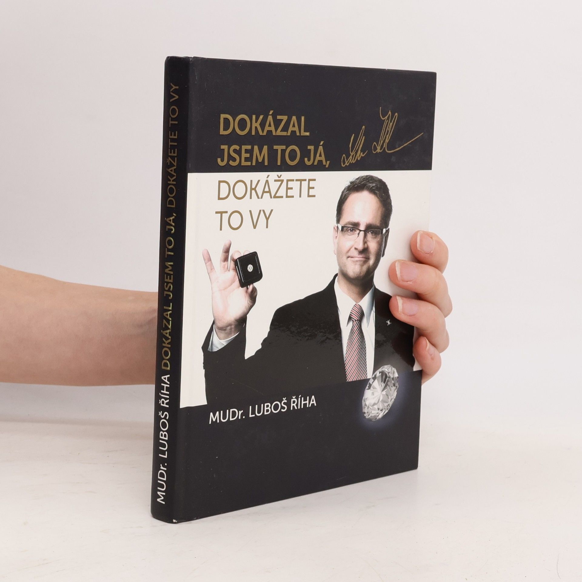Luboš Říha Dokázal jsem to já, dokážete to vy