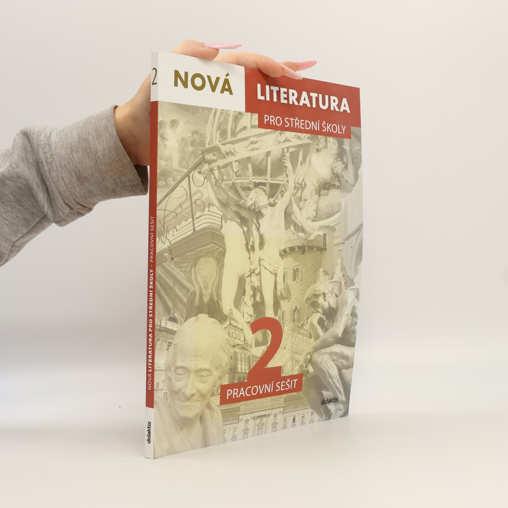 Jolana Fišarová Nová literatura 2 pro střední školy : pracovní sešit