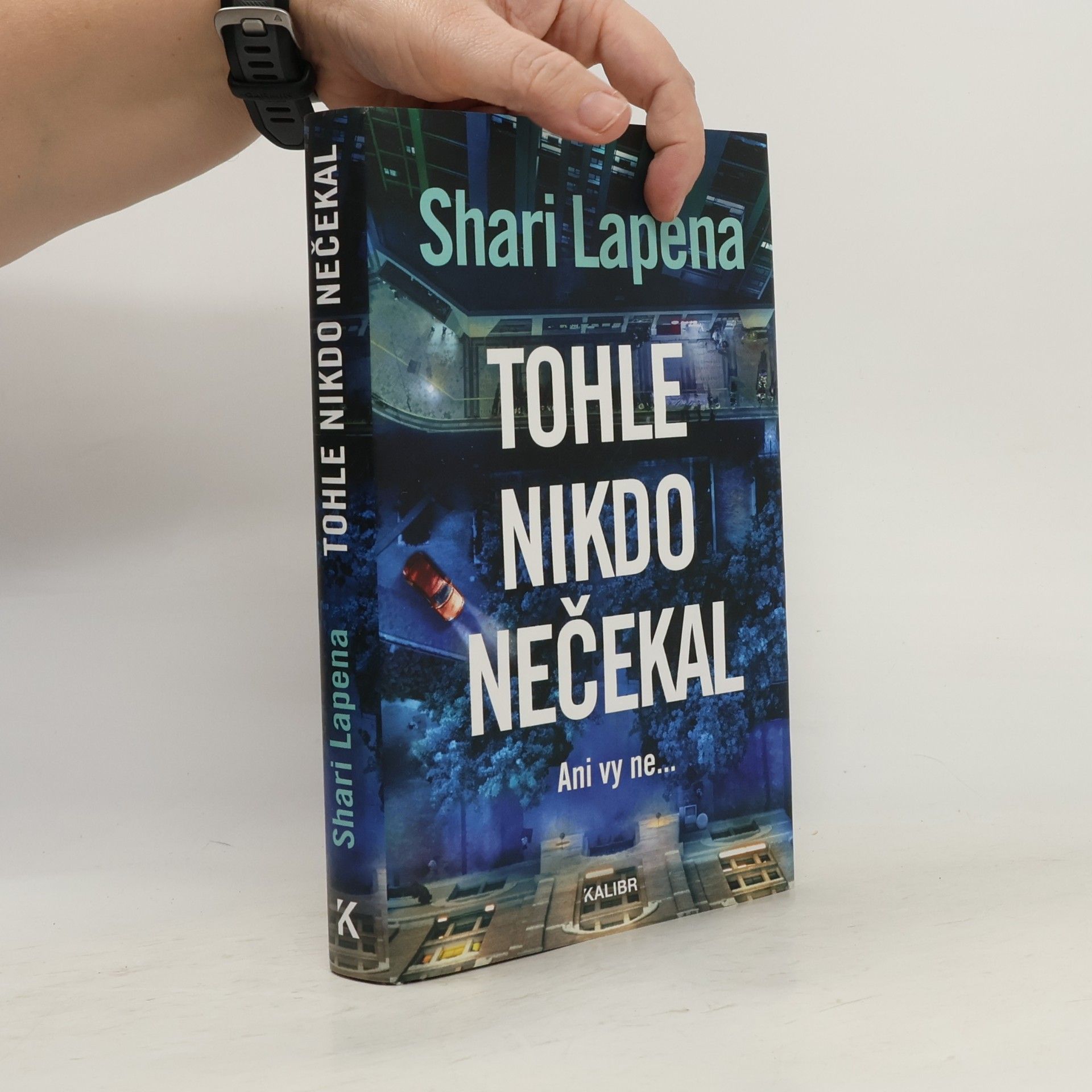 Shari Lapena Tohle nikdo nečekal