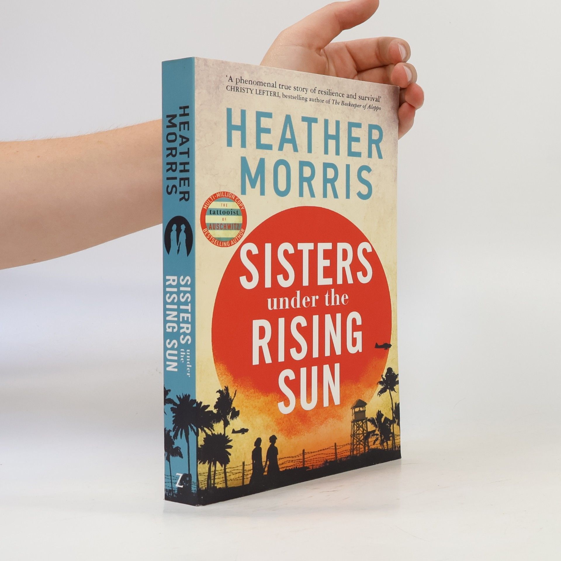 Sisters under the Rising Sun: A powerful story from the author of The Tattooist of Auschwitz