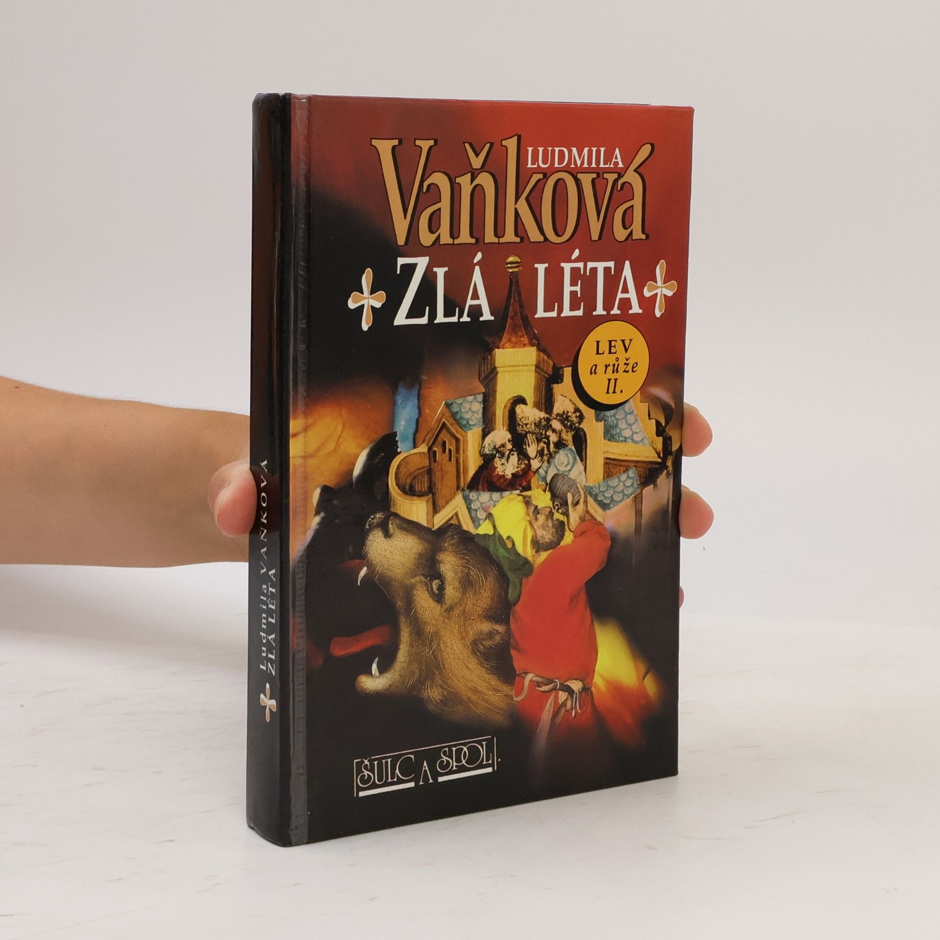 Ludmila Vaňková Zlá léta. Lev a růže II.