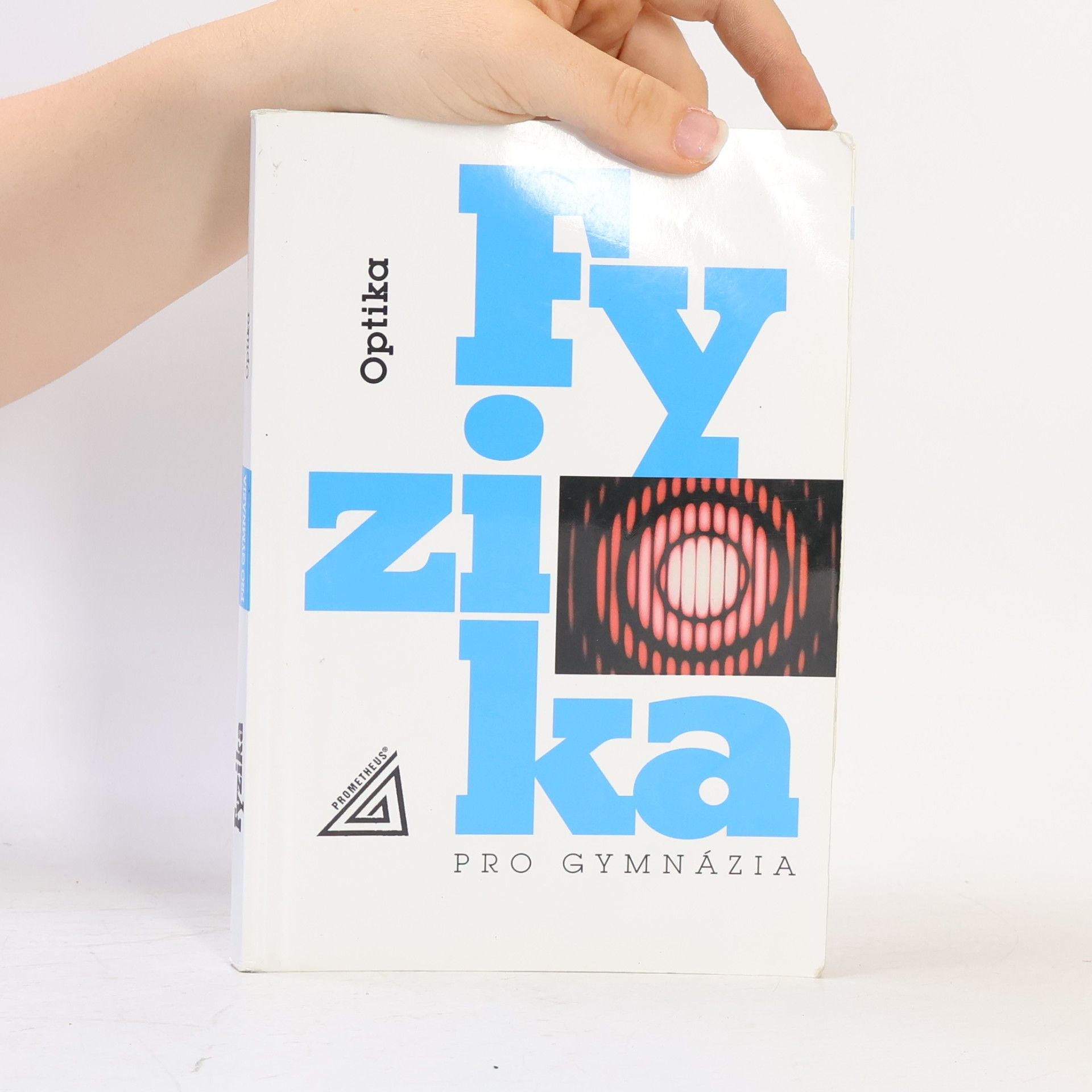 Fyzika pro gymnázia. Optika