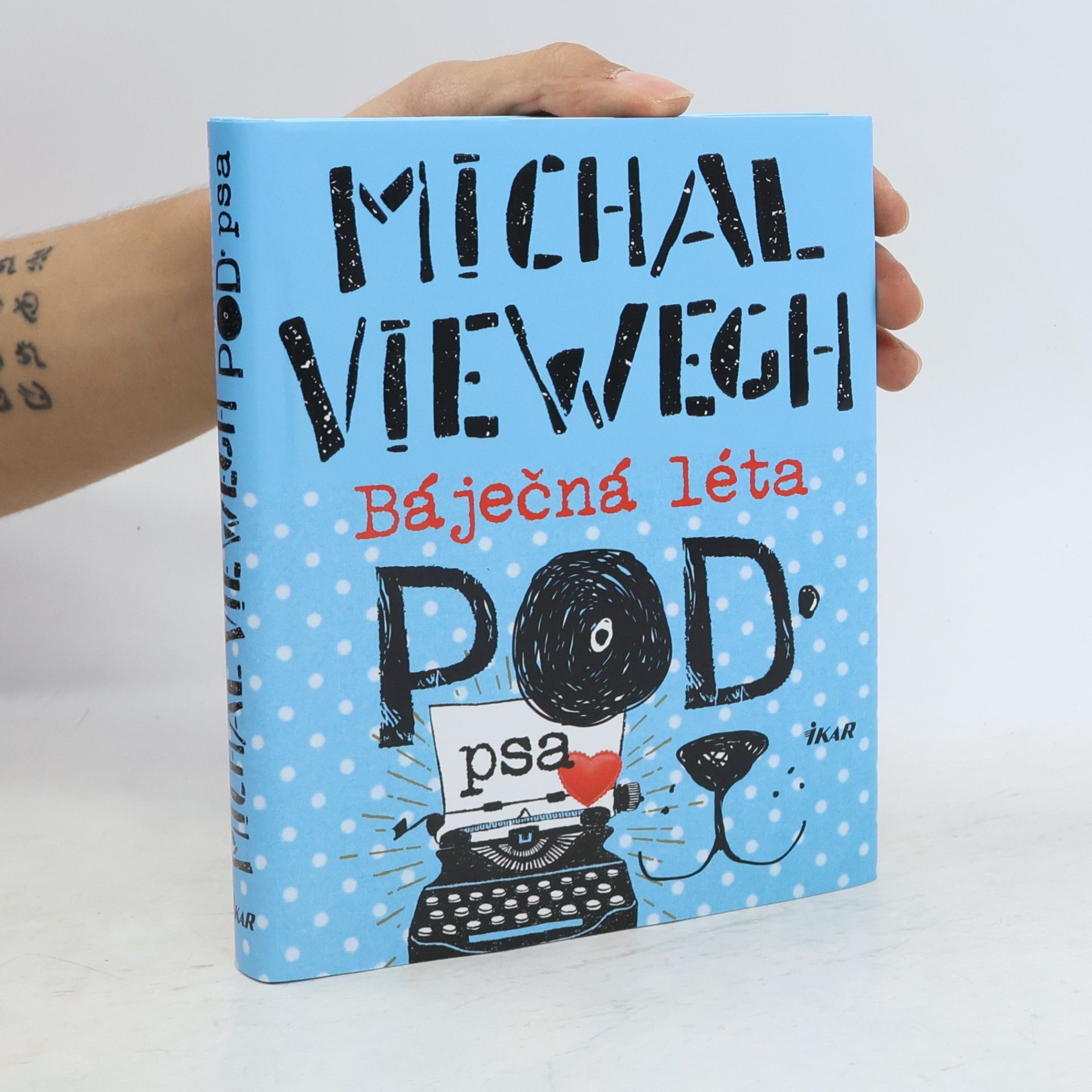 Michal Viewegh Báječná léta pod psa