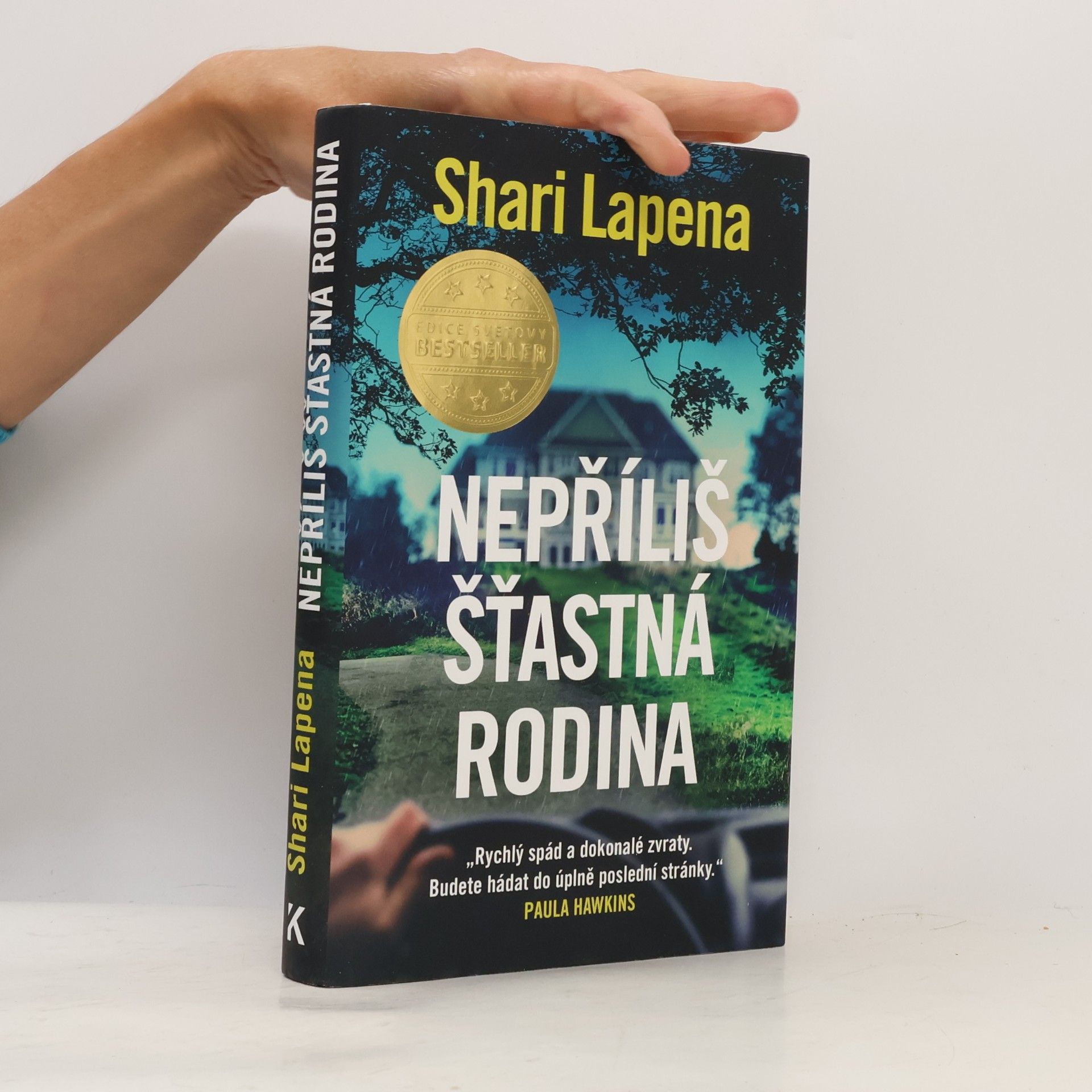 Shari Lapena Nepříliš šťastná rodina