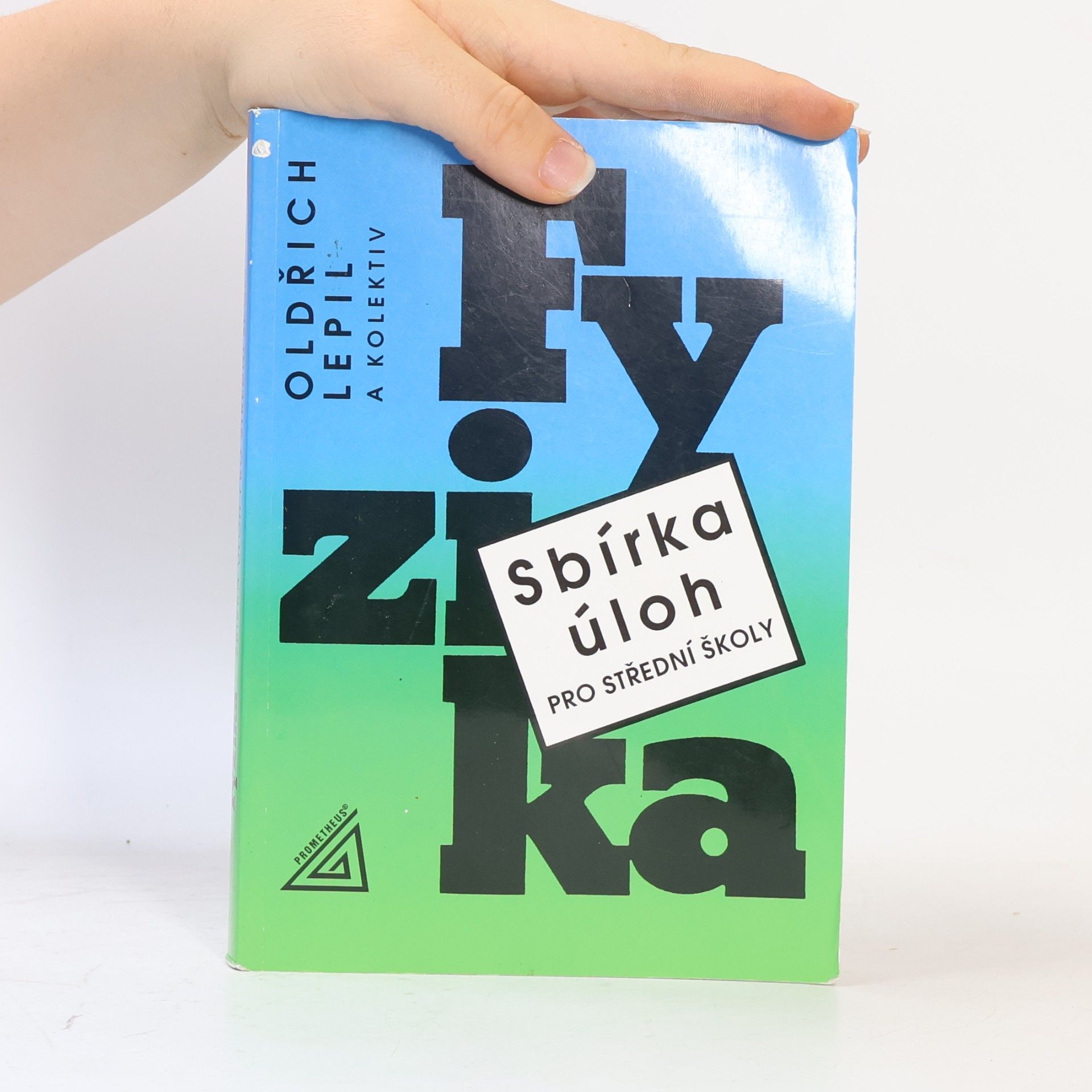 Oldřich Lepil Fyzika. Sbírka úloh pro střední školy