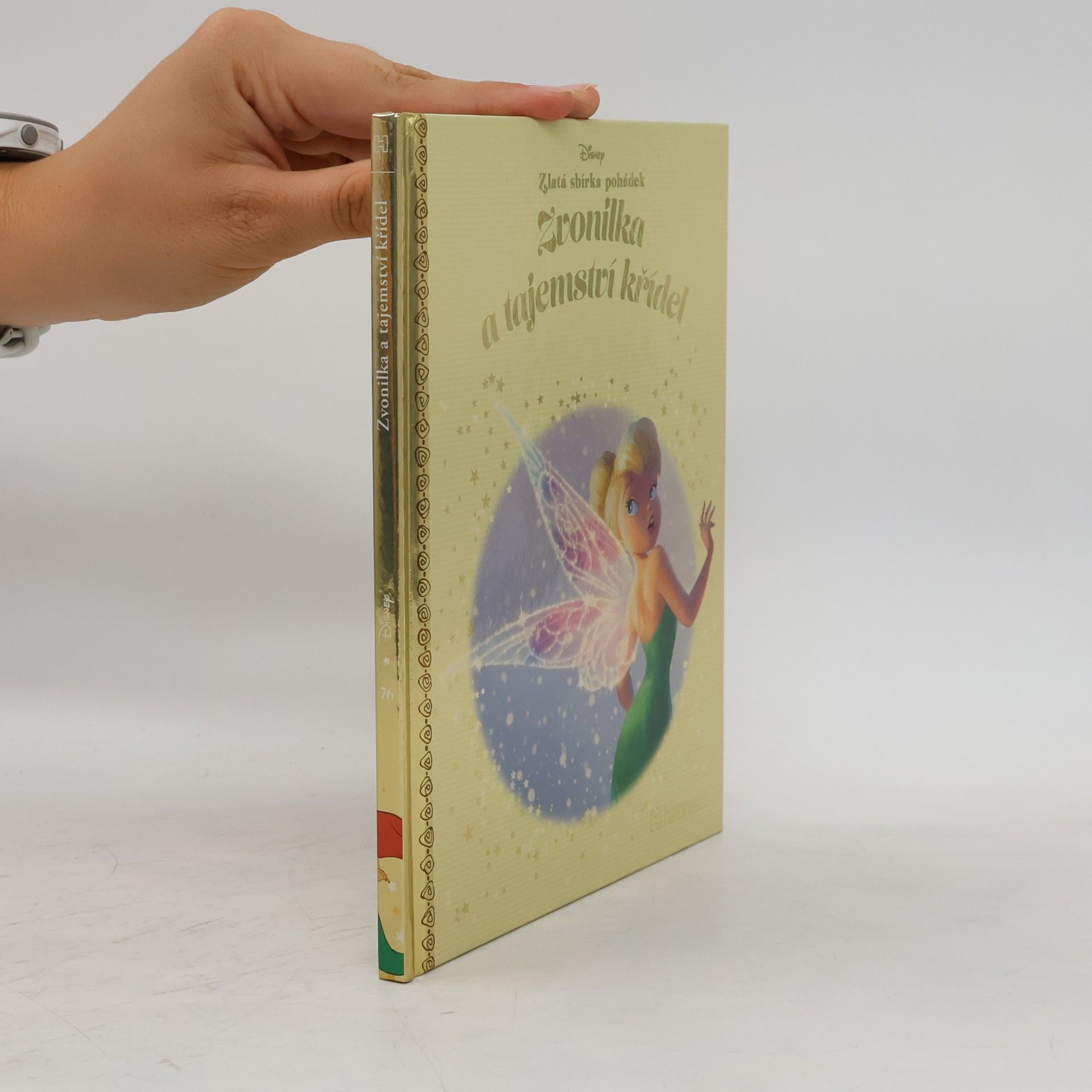 Collectif d'auteurs Zlatá sbírka pohádek 76. Zvonilka a tajemství křídel