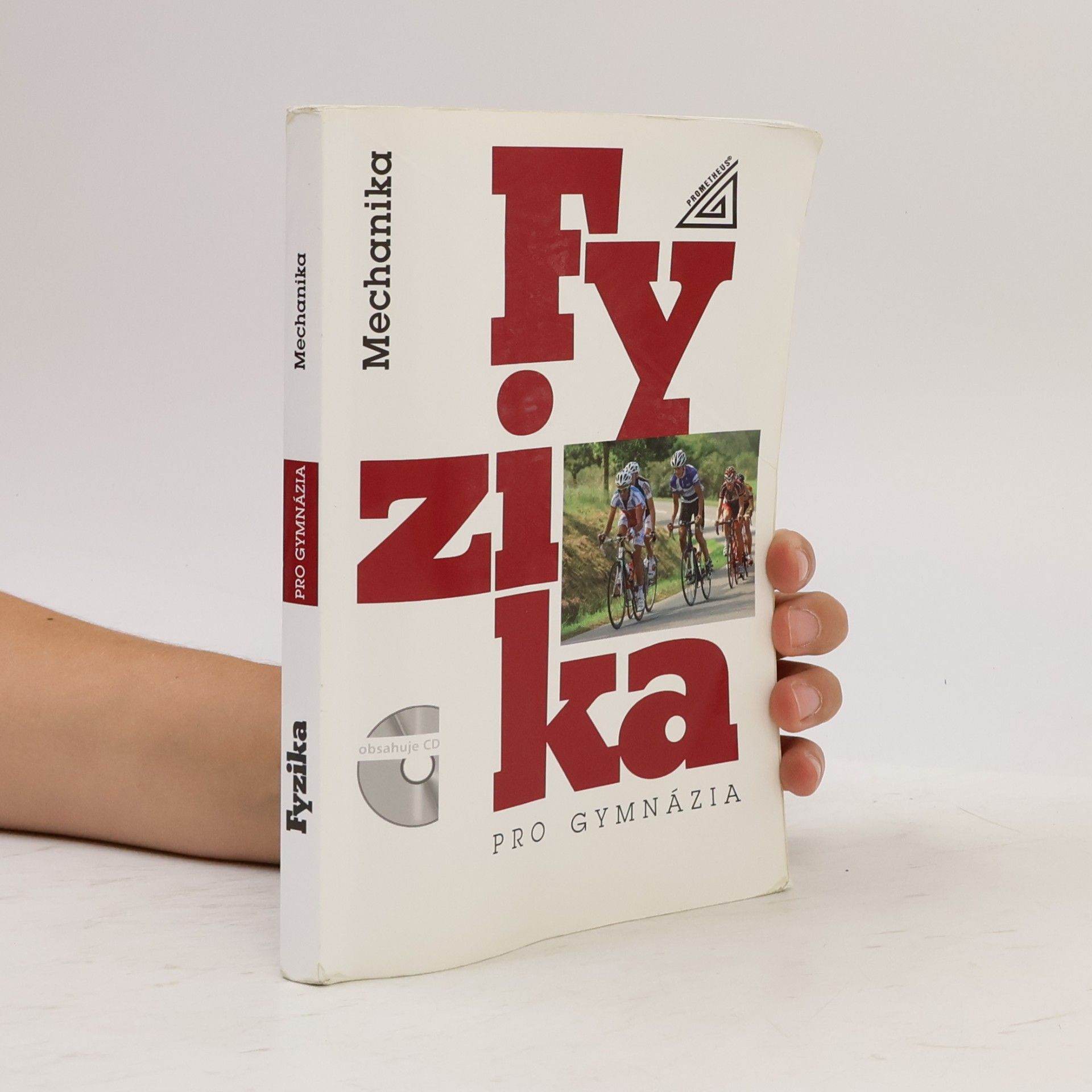Kolektiv autorů Fyzika pro gymnázia. Mechanika