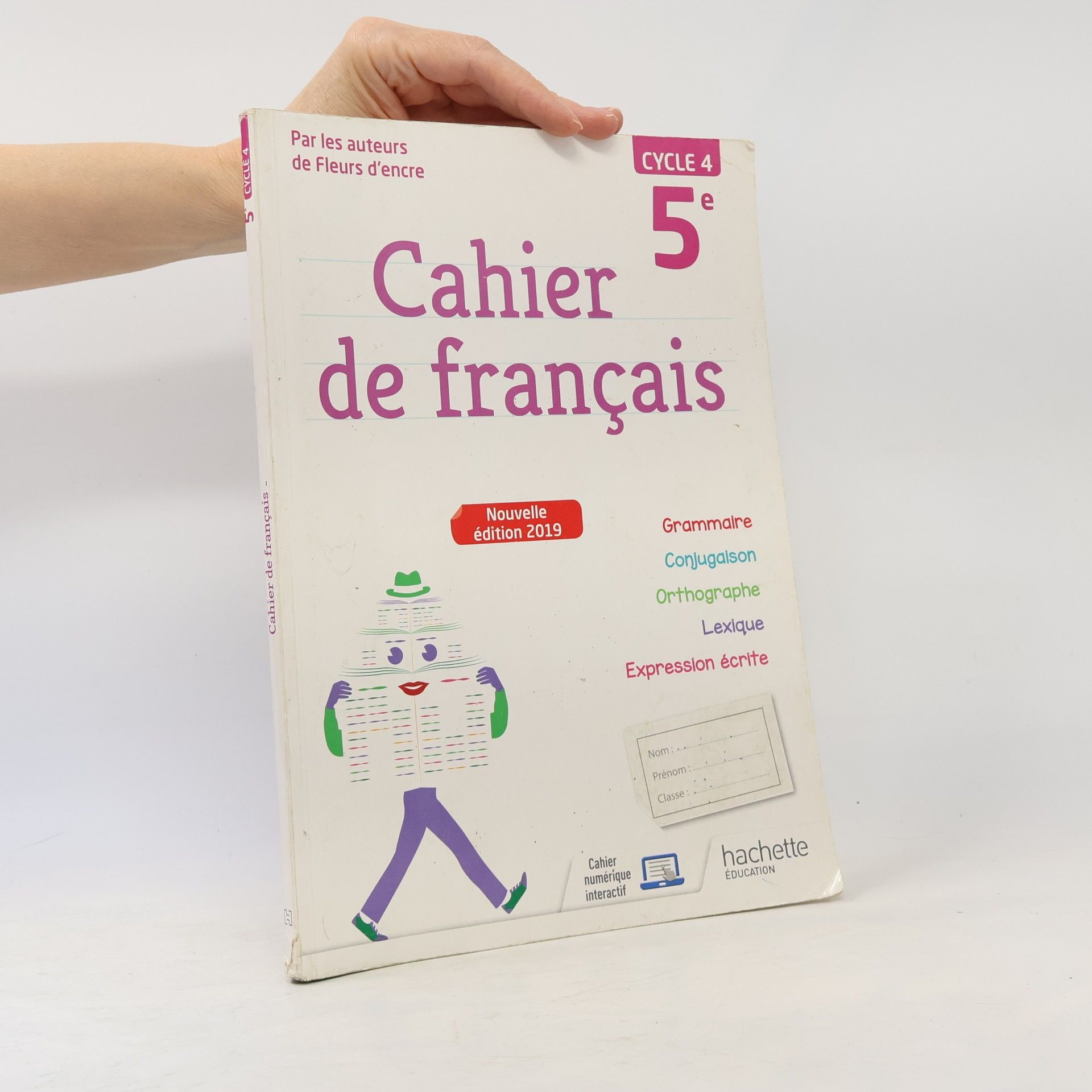 Cahier de français cycle 4 / 5e - éd. 2019