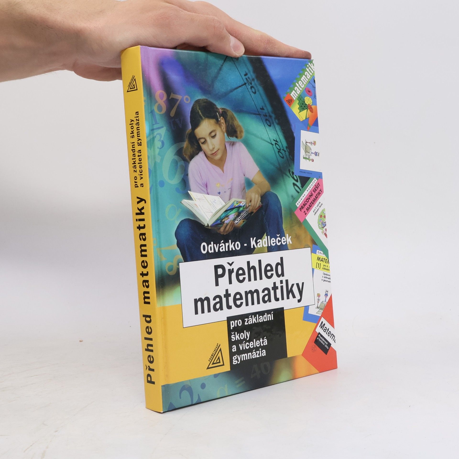 Jiří Kadleček Přehled matematiky pro základní školy a víceletá gymnázia