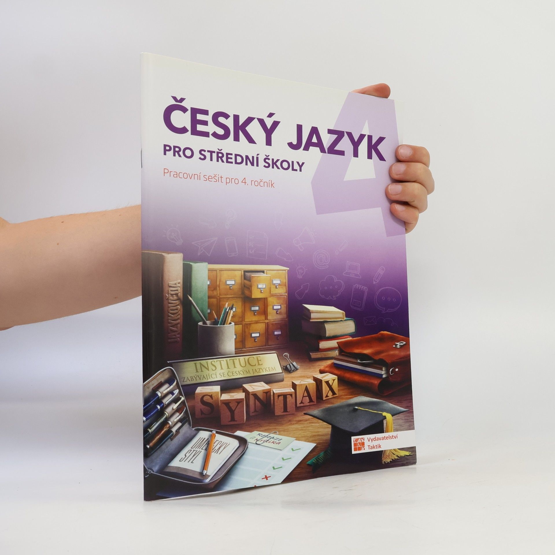 Lenka Jedličková Český jazyk pro střední školy (pracovní sešit pro 4. ročník)