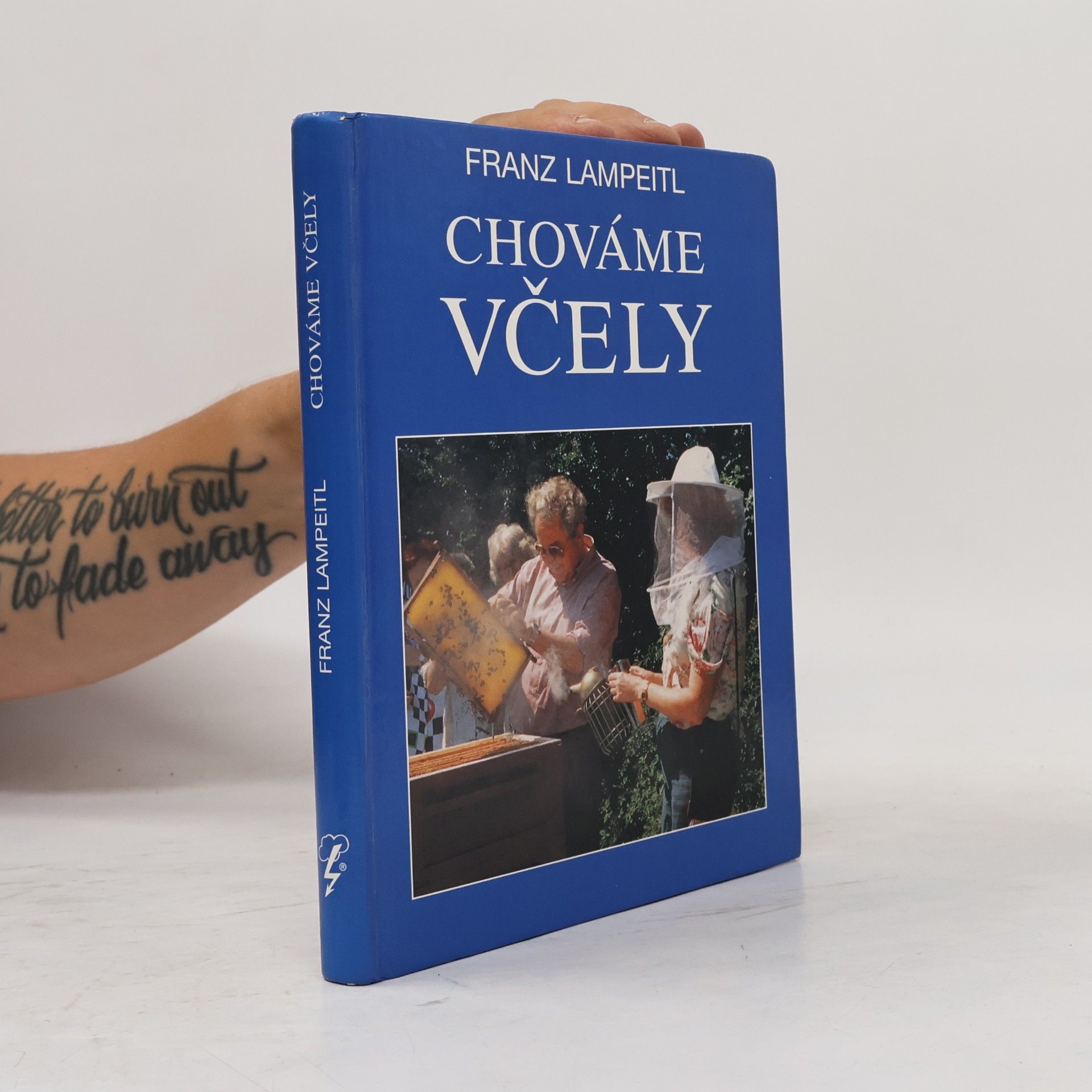 Franz Lampeitl Chováme včely