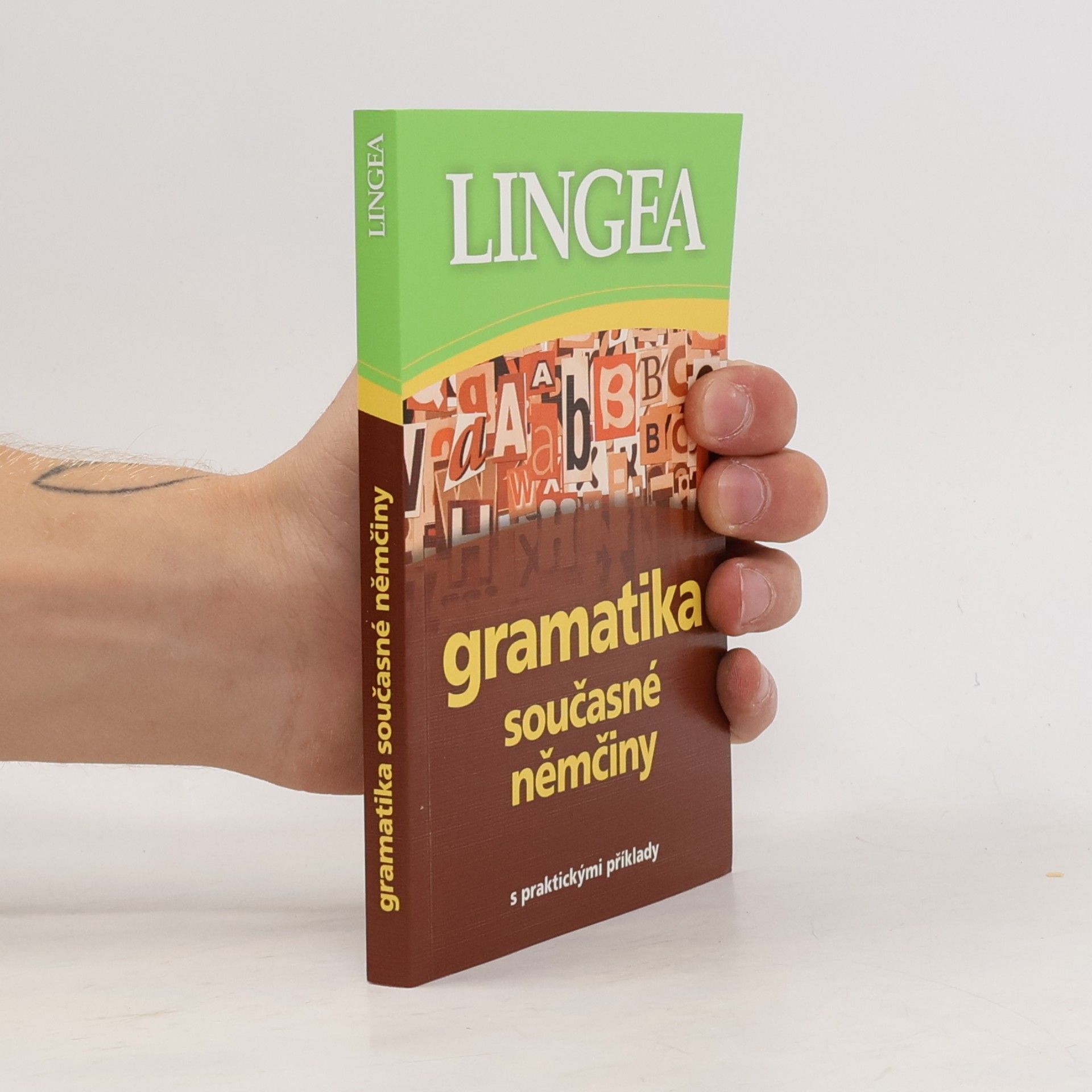 Various authors Gramatika současné němčiny. S praktickými příklady