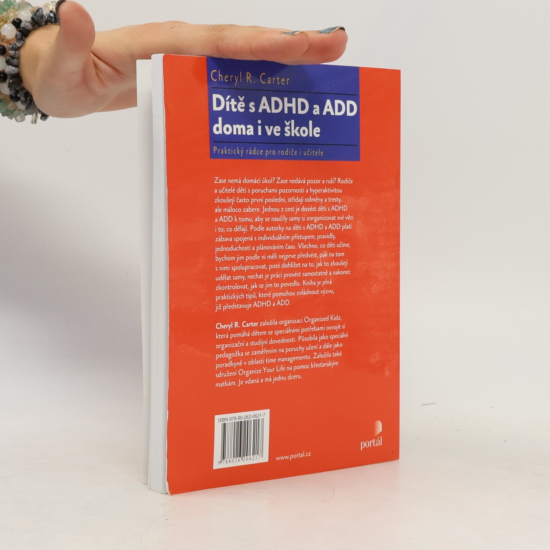 Cheryl R. Carter Dítě s ADHD a ADD doma i ve škole : praktický rádce pro rodiče i učitele