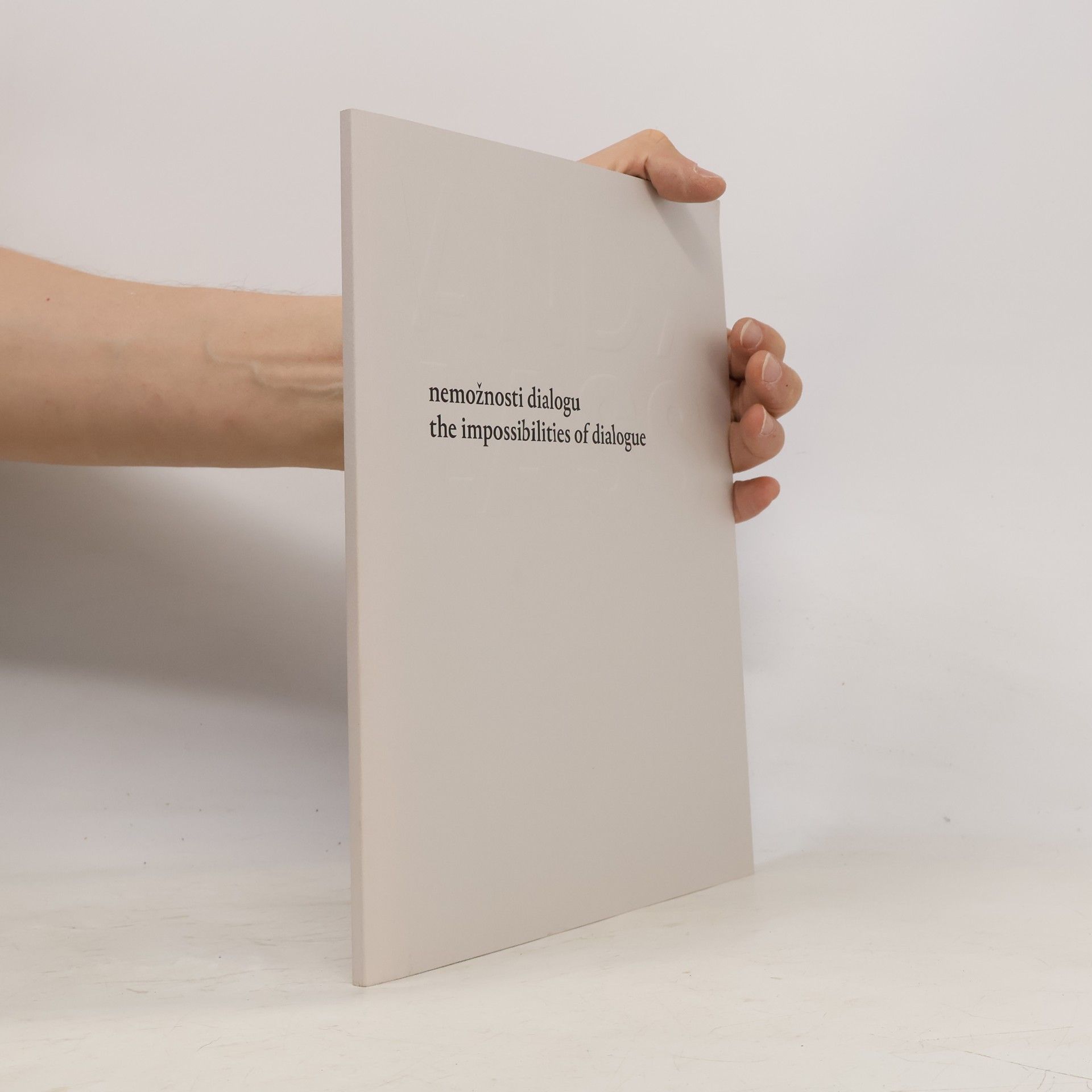 Andrew Lass Nemožnosti dialogu = The impossibilities of dialogue