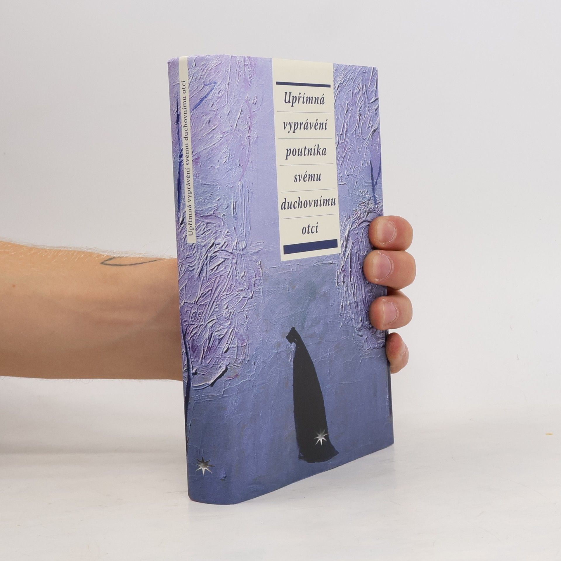 Various authors Upřímná vyprávění poutníka svému duchovnímu otci