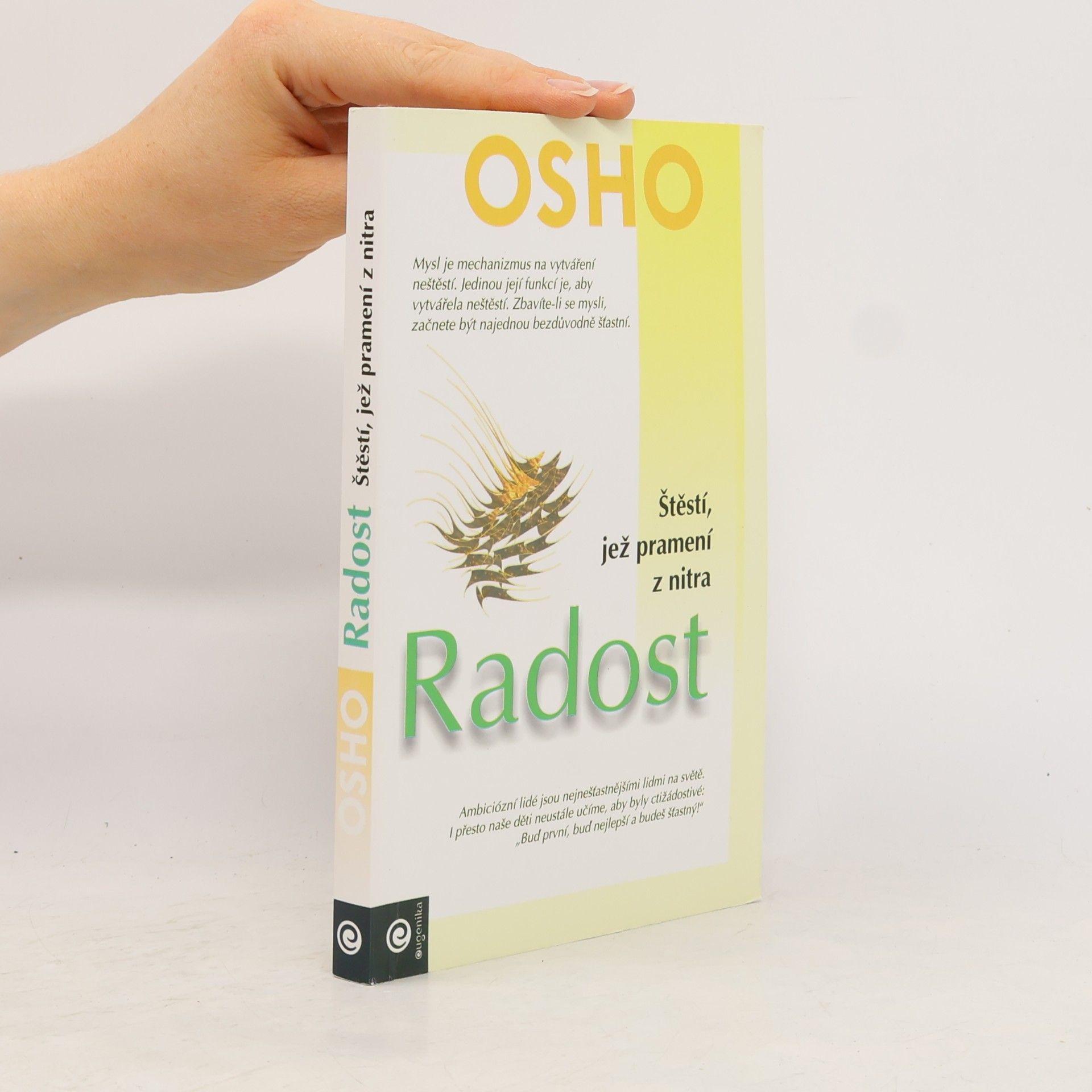 Ošó Radost - štěstí, jež pramení z nitra