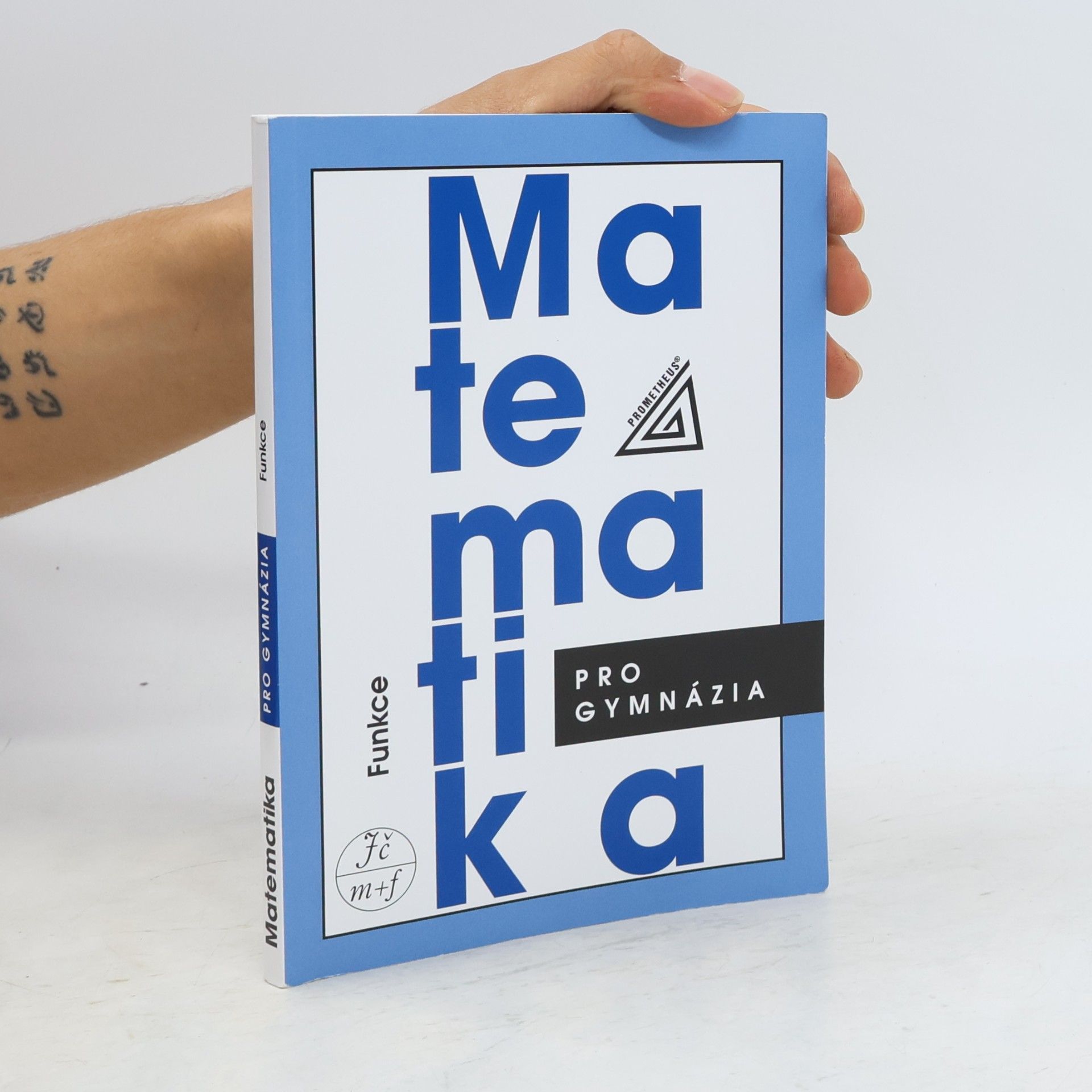 Oldřich Odvárko Matematika pro gymnázia. Funkce