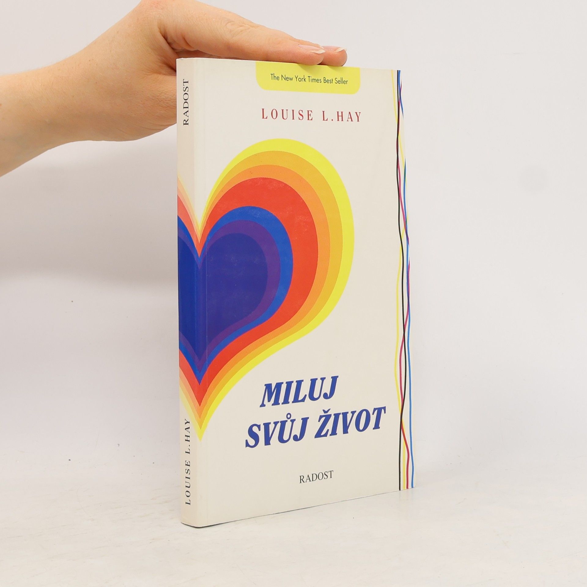 Louise Lynn Hay Miluj svůj život