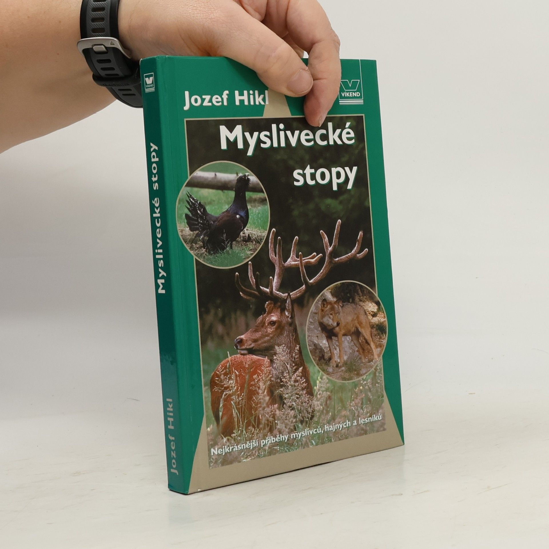 Jozef Hikl Myslivecké stopy