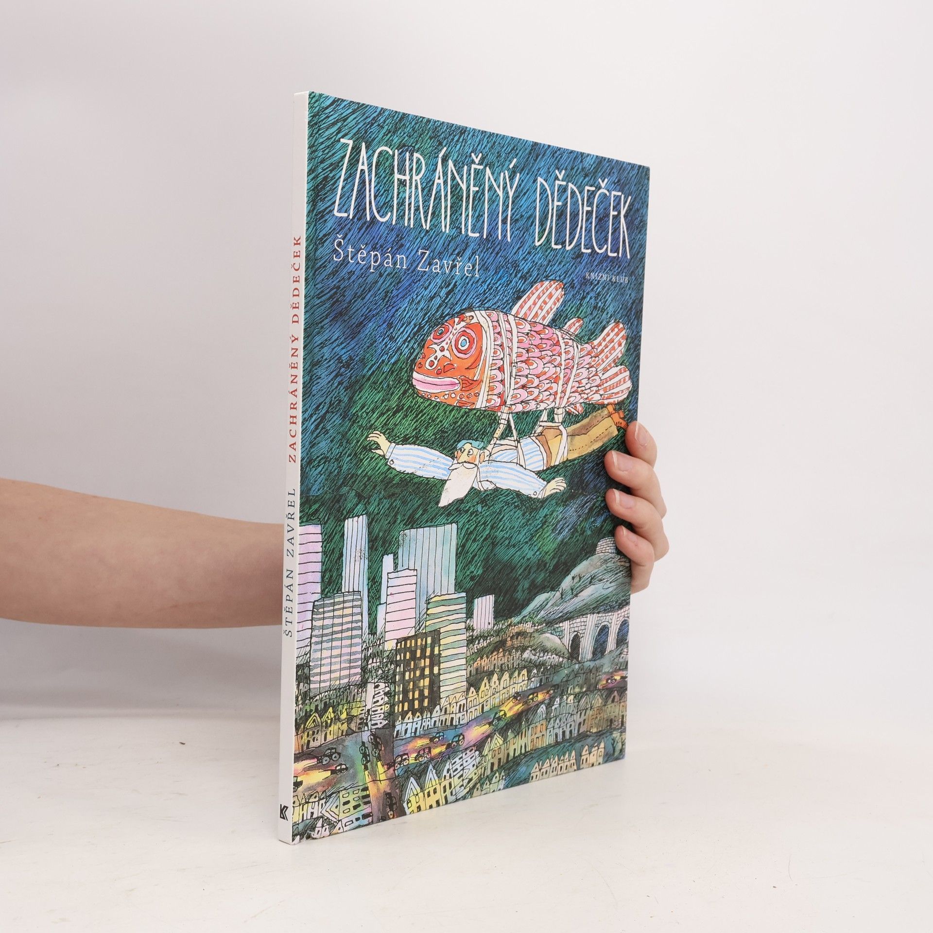 Štěpán Zavřel Zachráněný dědeček