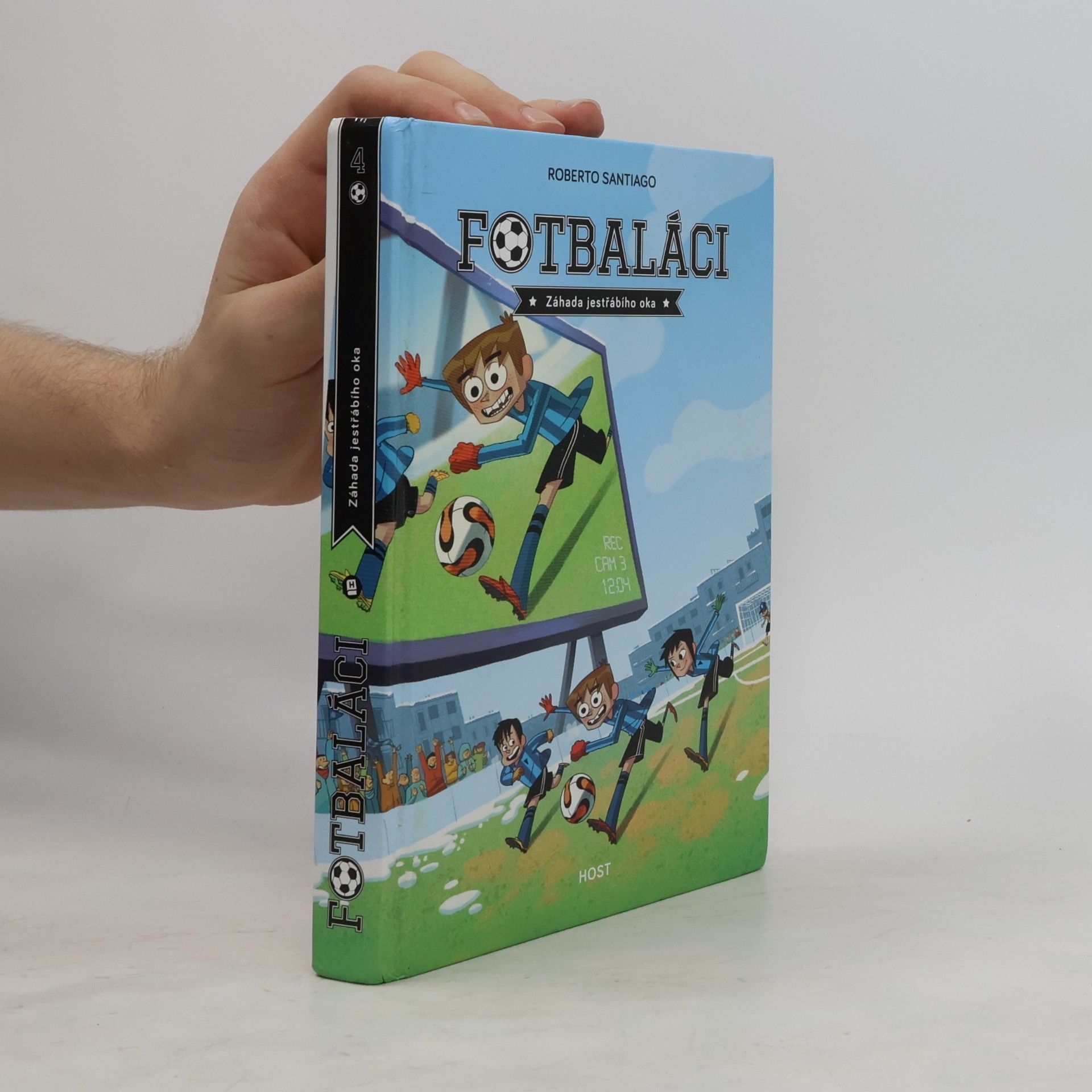 Roberto Santiago Fotbaláci 4. Záhada jestřábího oka