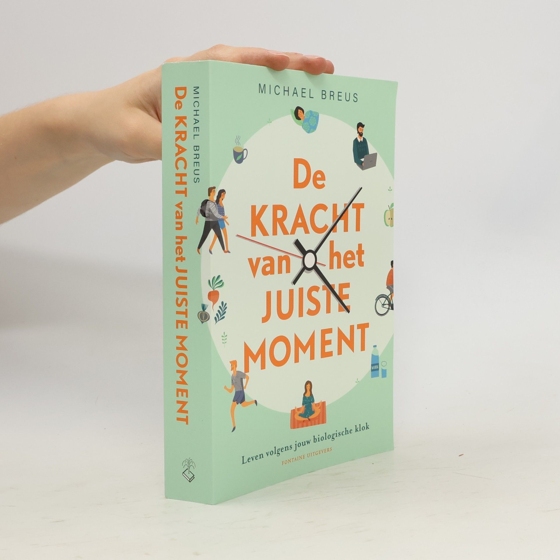 Michael Breus De kracht van het juiste moment: leven volgens jouw biologische klok