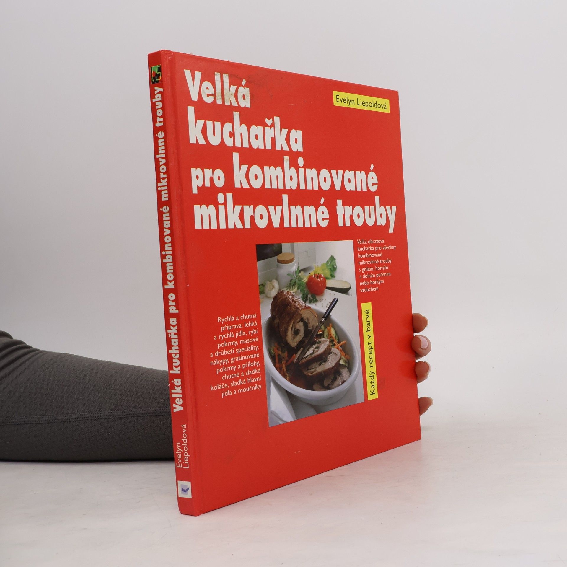 Evelyn Liepold Velká kuchařka pro kombinované mikrovlnné trouby