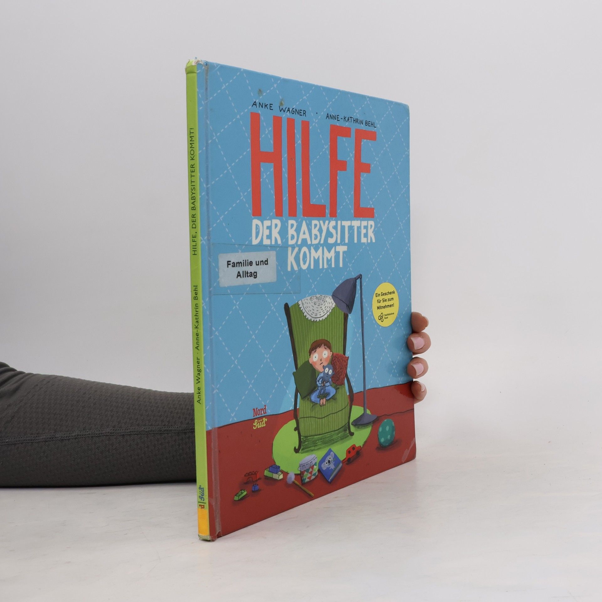 Anne-Kathrin Behl Hilfe, der Babysitter kommt
