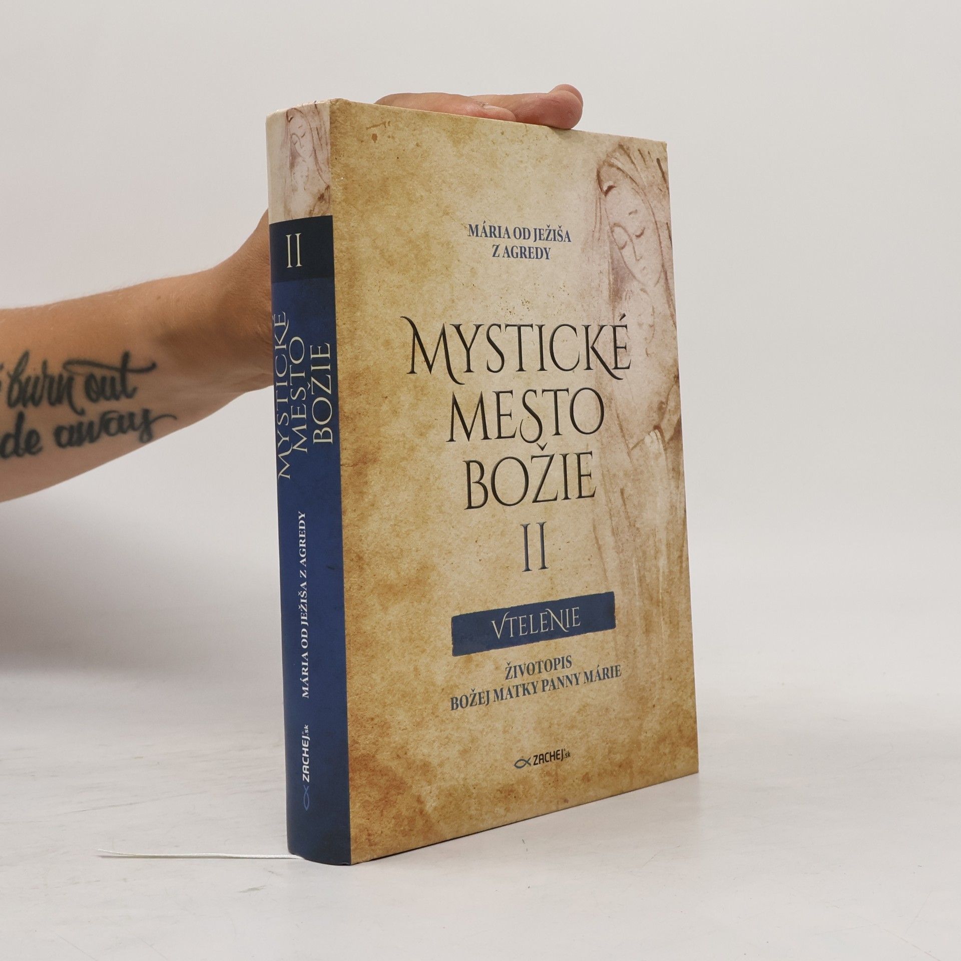 Marie od Ježíše z Agredy Mystické mesto Božie II Vtelenie