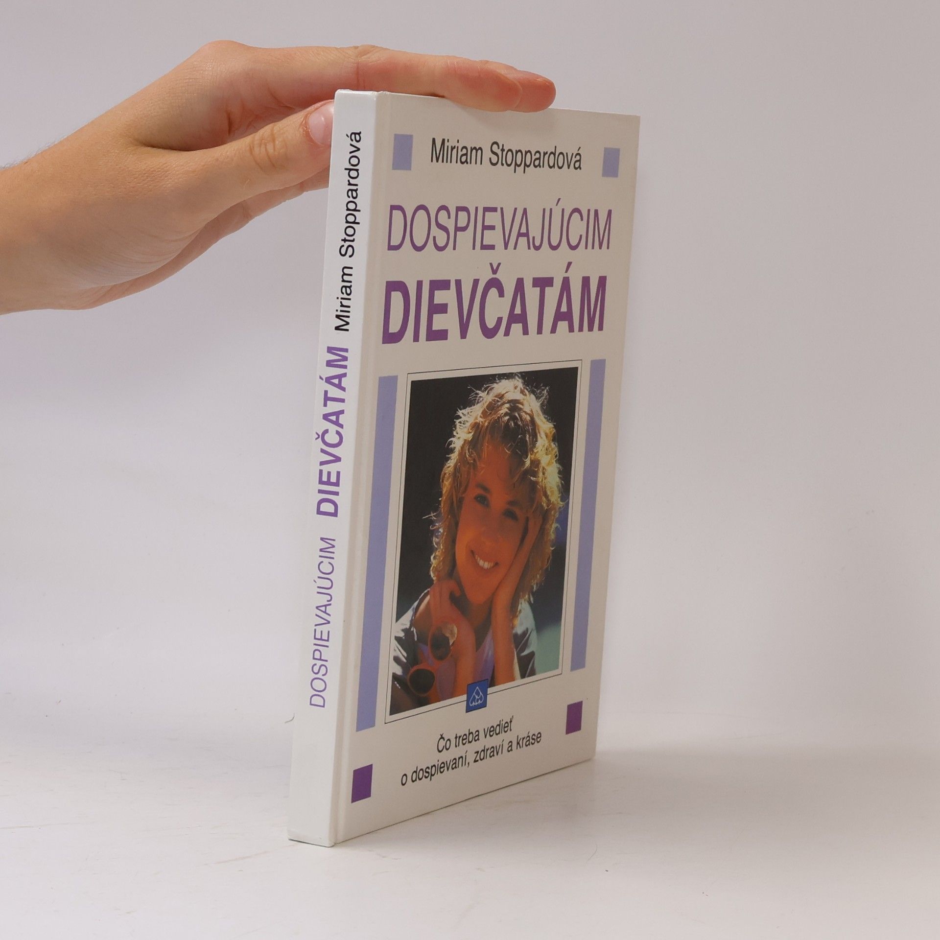 Miriam Stoppard Dospievajúcim dievčatám