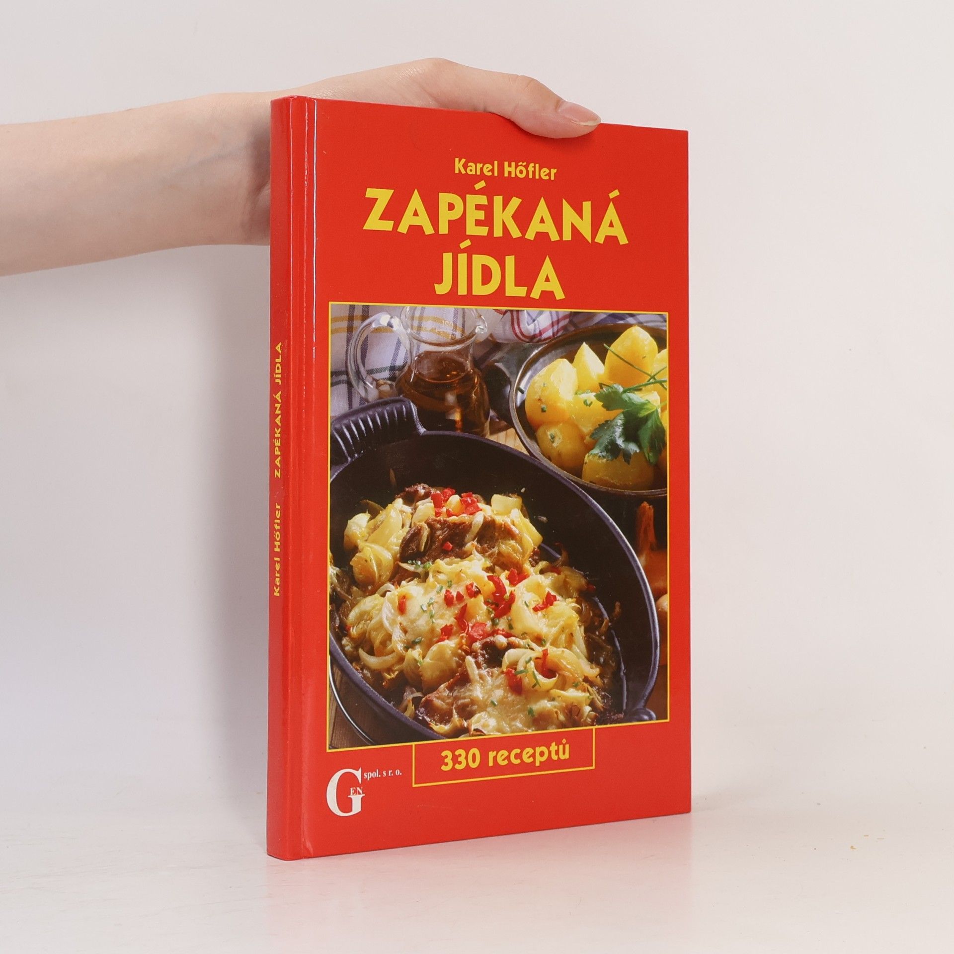 Karel Höfler Zapékaná jídla. 330 receptů