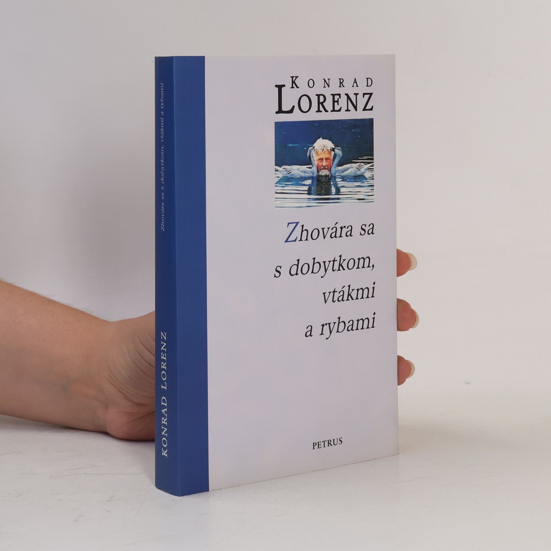 Konrad Lorenz Zhovára sa s dobytkom, vtákmi a rybami
