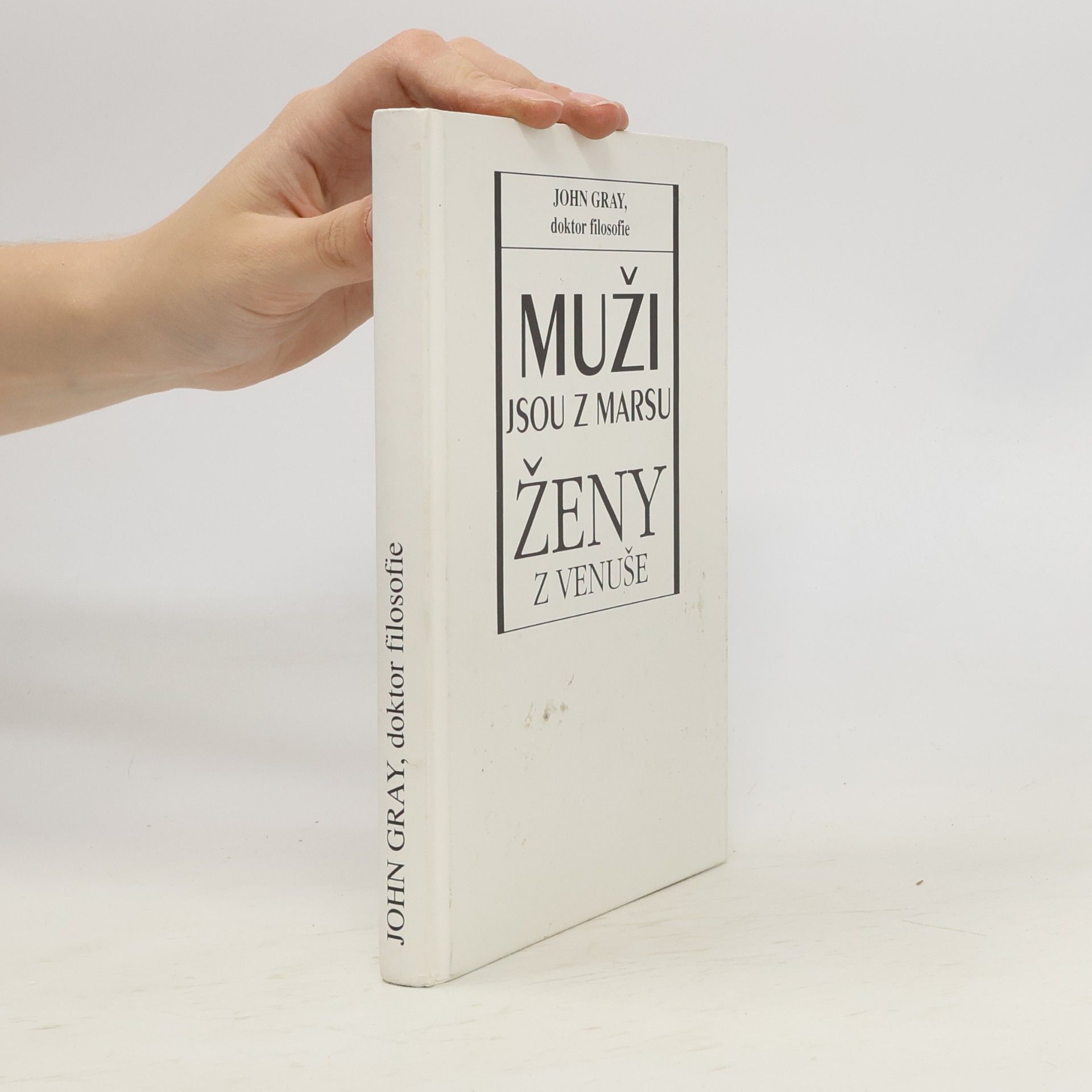 John Gray Muži jsou z Marsu, ženy z Venuše