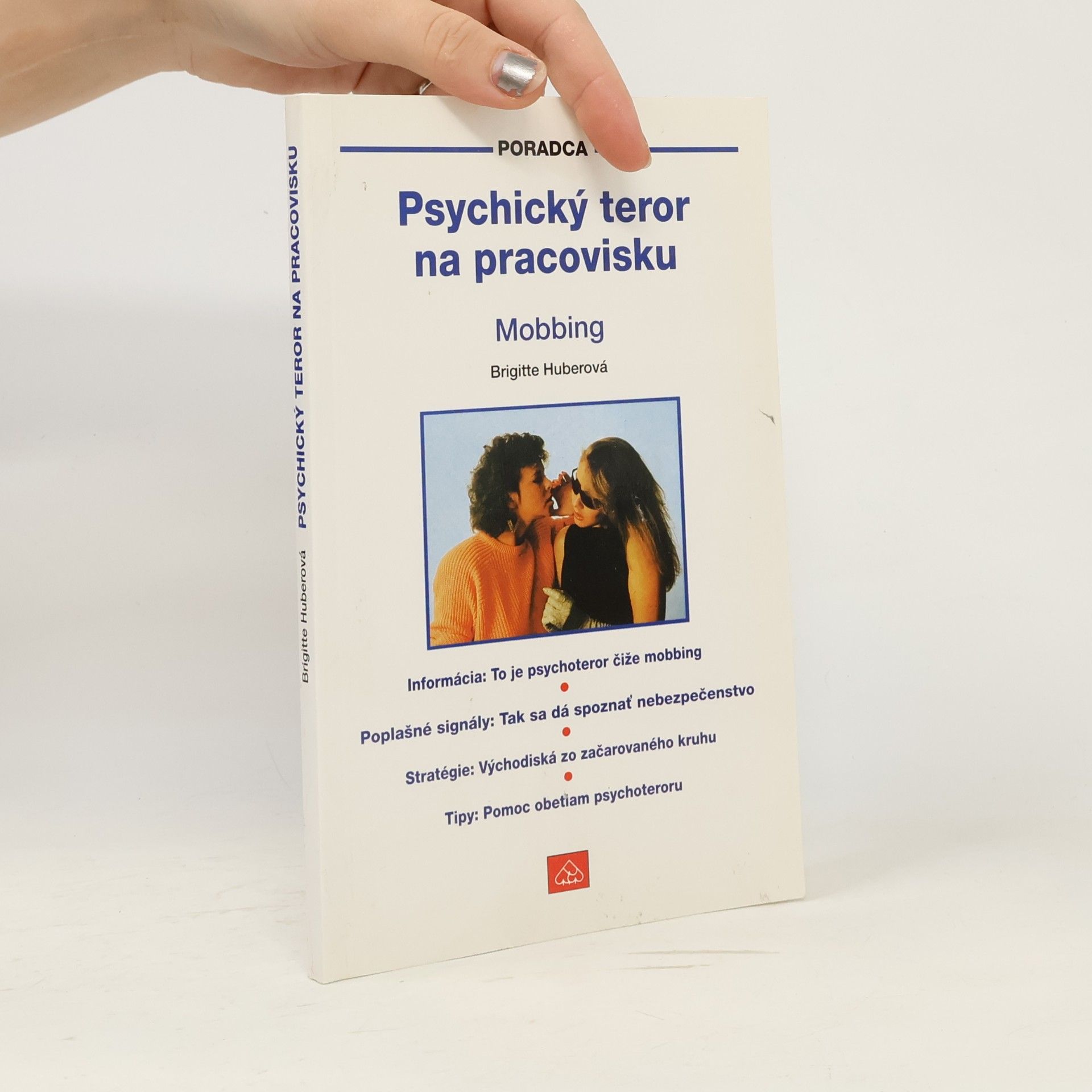 Brigitte Huber Psychický teror na pracovisku - mobbing