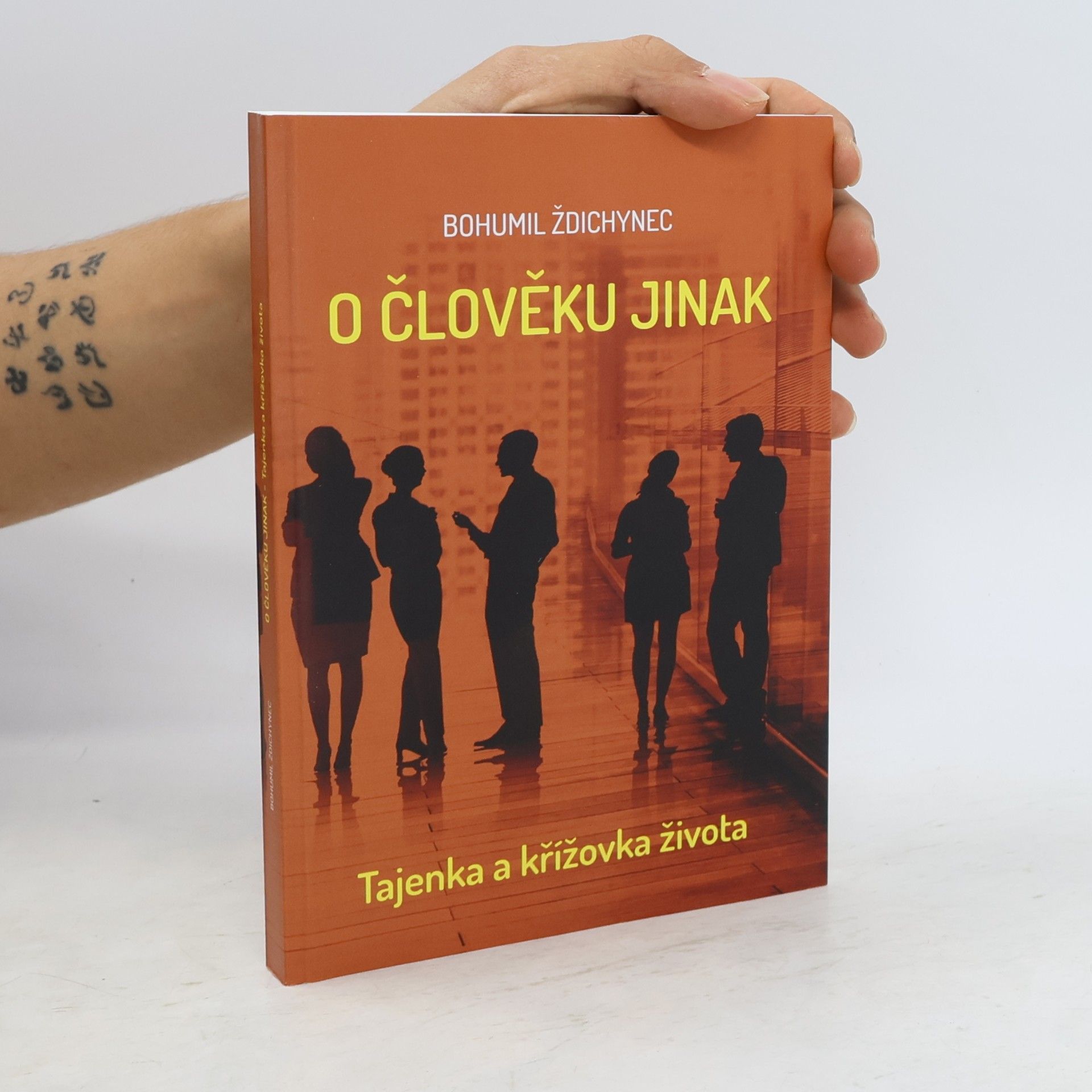 Bohumil Ždichynec O člověku jinak