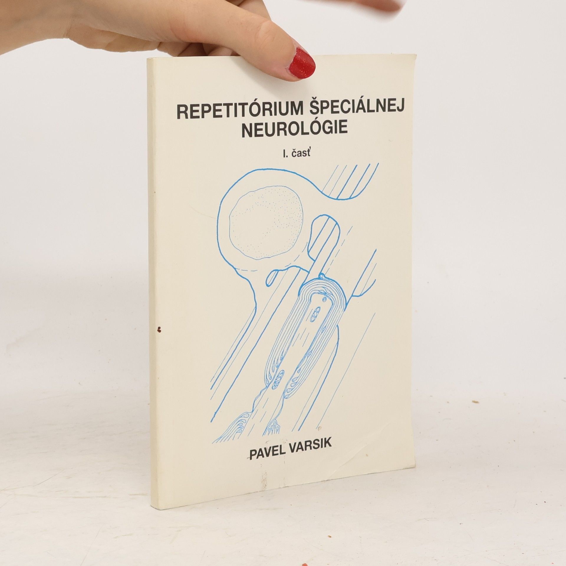 Pavel Varsik Repetitórium špeciálnej neurológie I. časť