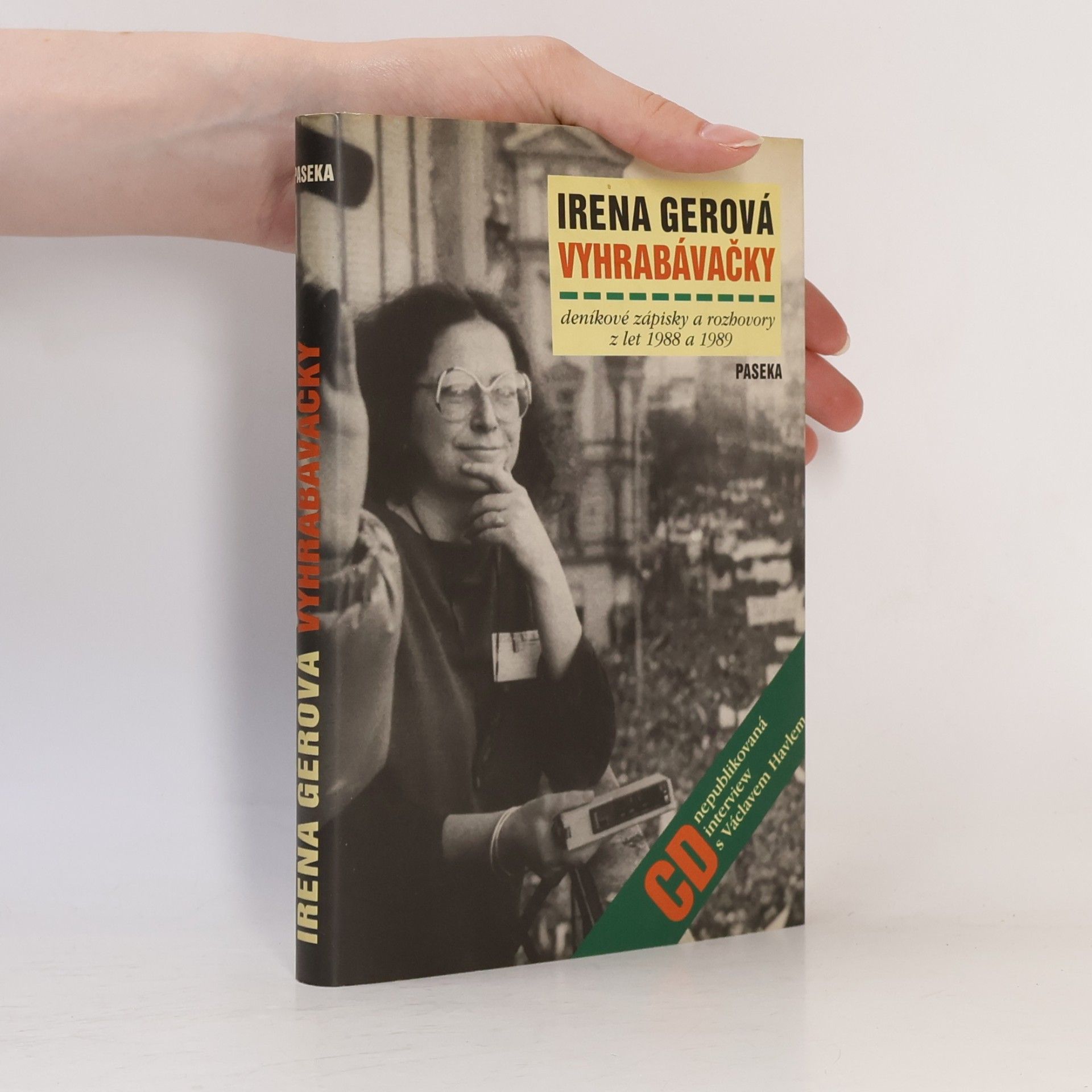 Irena Gerová Vyhrabávačky. Deníkové zápisky a rozhovory z let 1988 a 1989