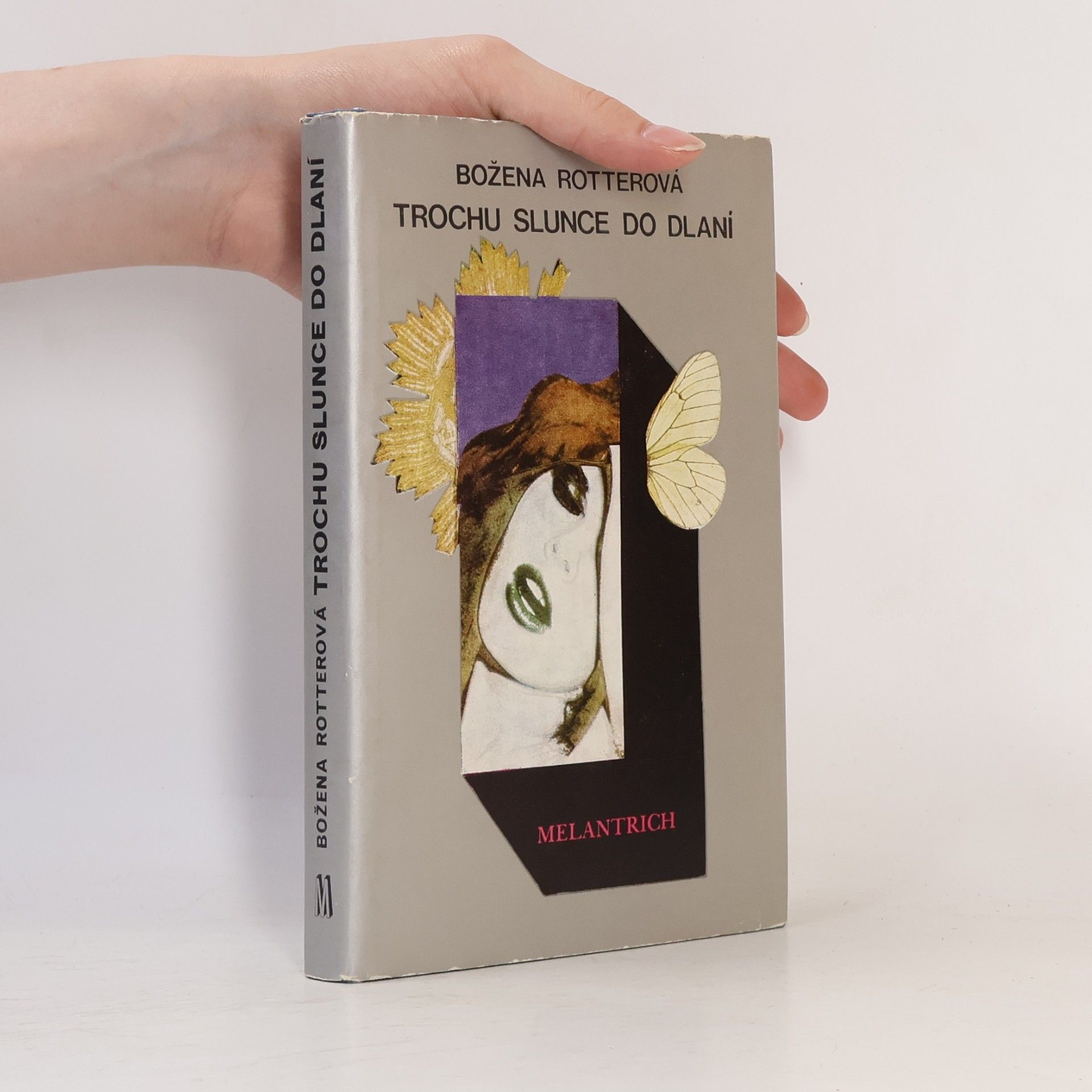 Božena Rotterová Trochu slunce do dlaní