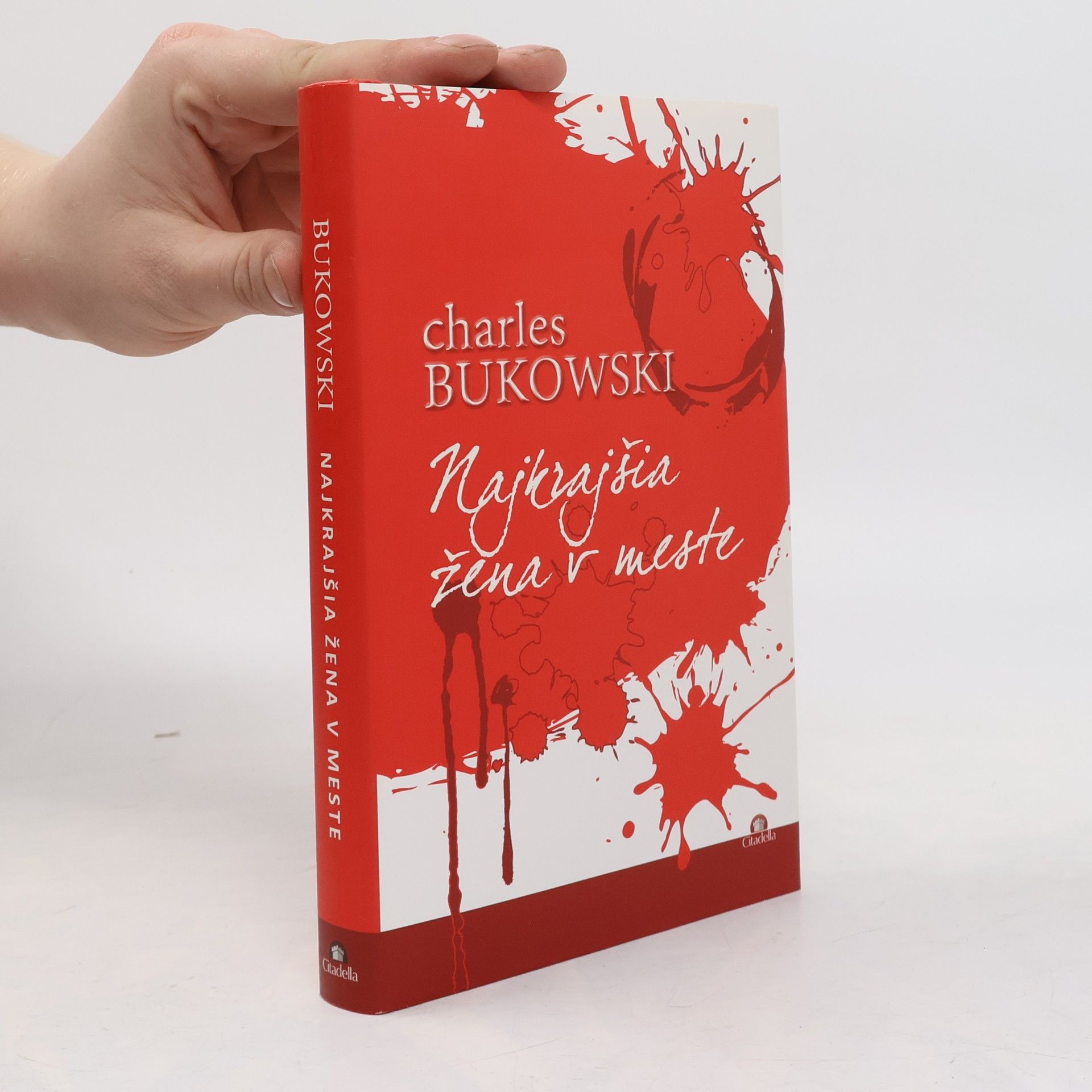 Charles Bukowski Najkrajšia žena v meste