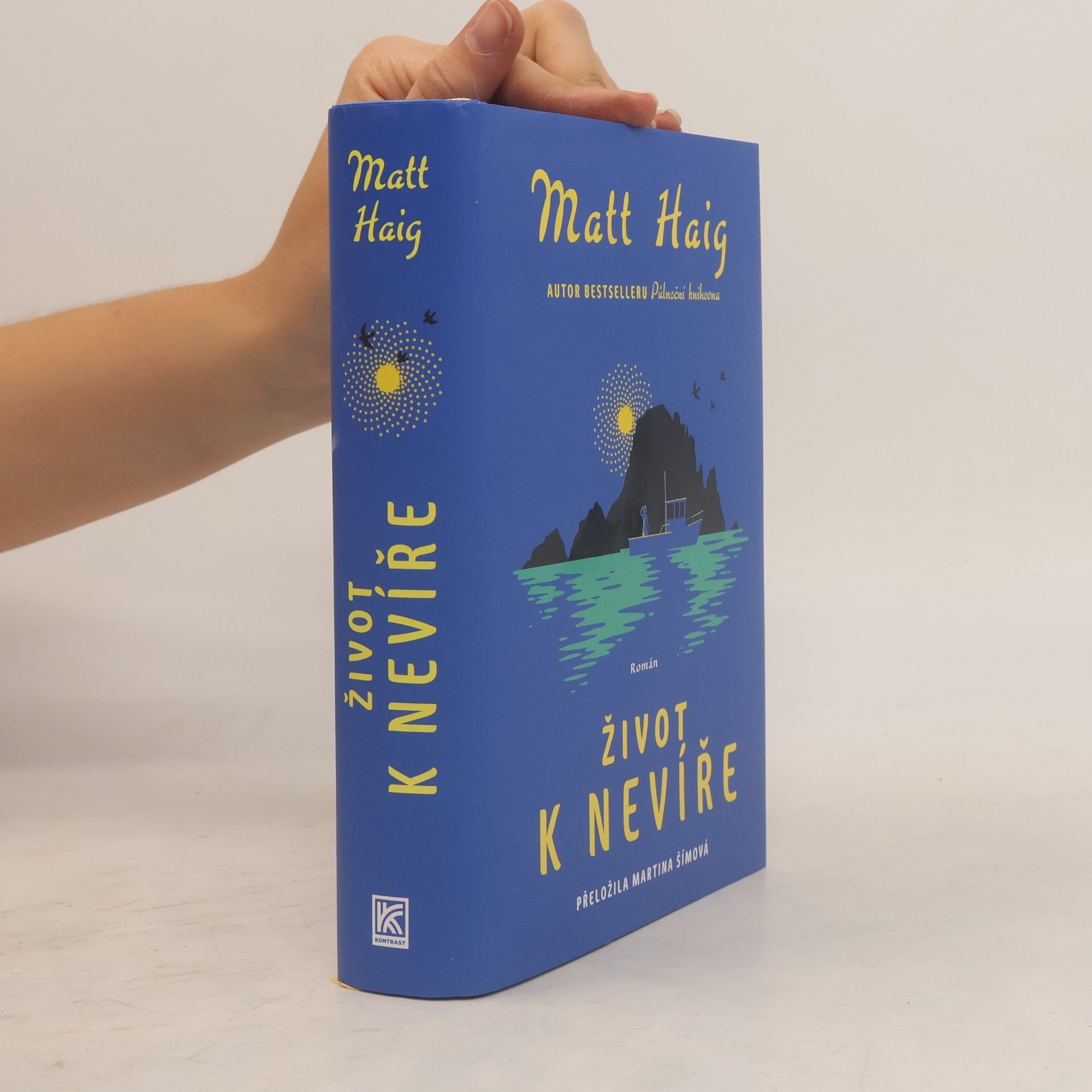 Matt Haig Život k nevíře